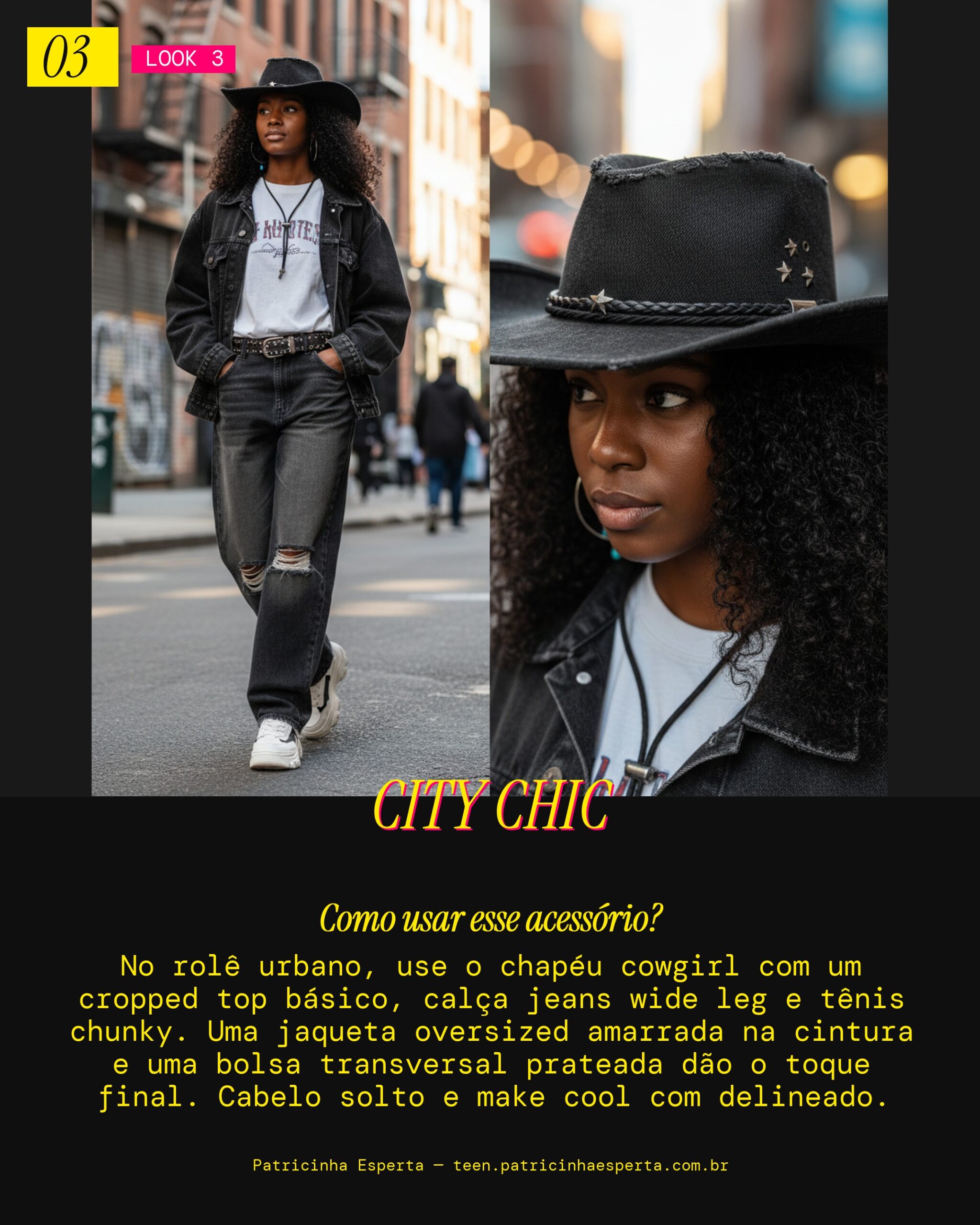 Look 3: Chapéu Cowgirl no Rolê Urbano: Street Style On!