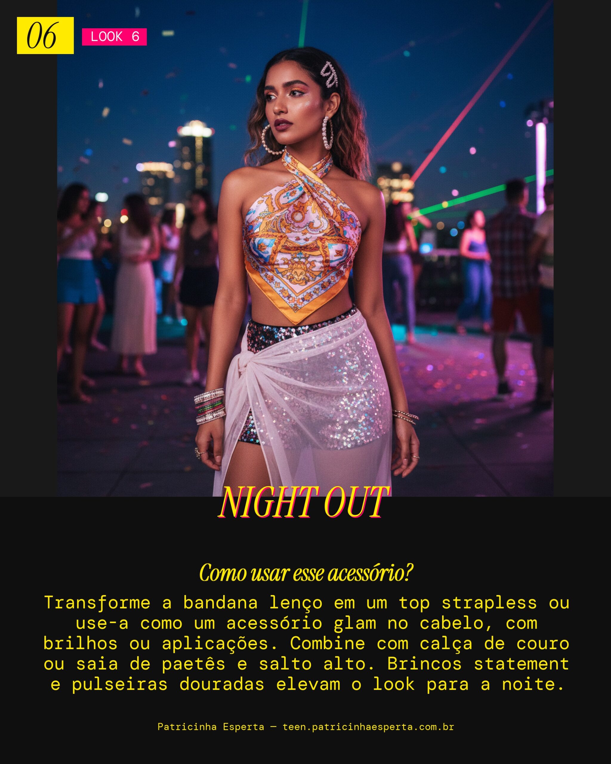 Look 6: Bandana para uma Festa Noturna Cheia de Estilo
