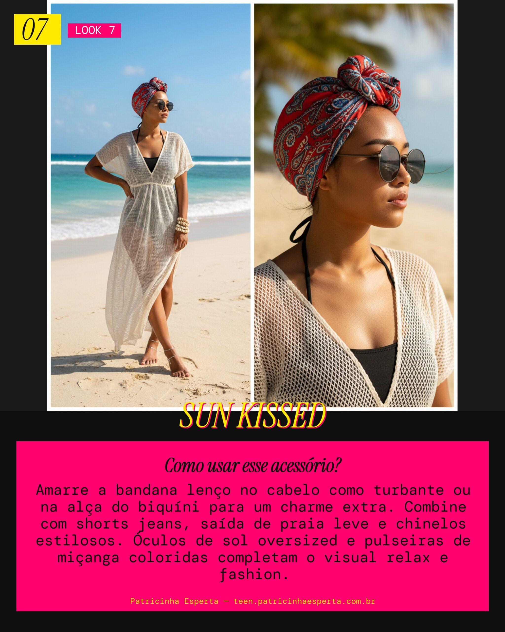 Look 7: Bandana Vibe Praia e Verão