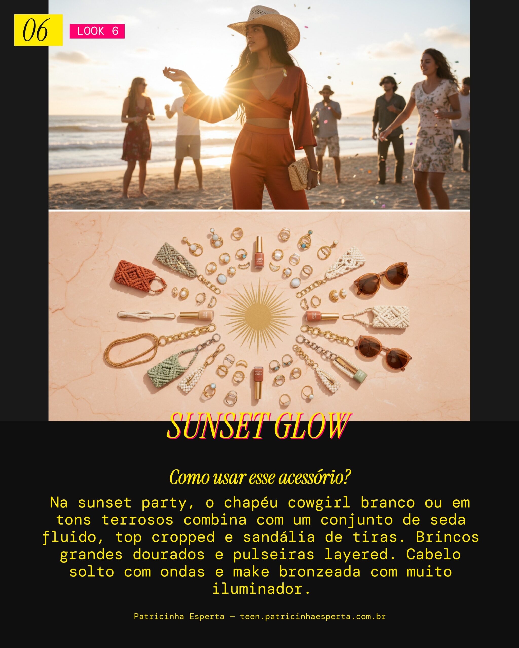 Look 6: Chapéu Cowgirl na Sunset Party: Dourado e Radiante!
