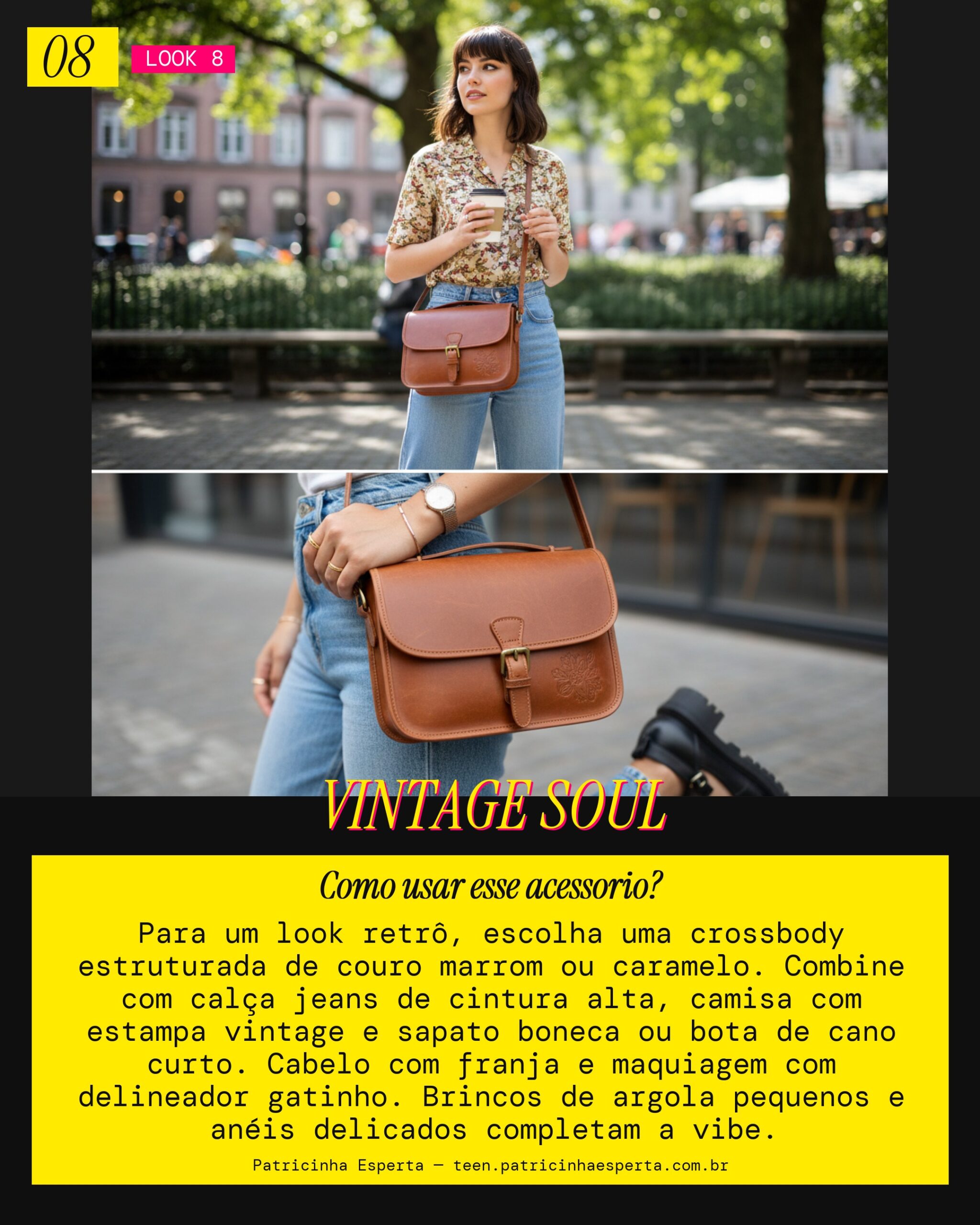 Look 8: Crossbody com Pegada Vintage