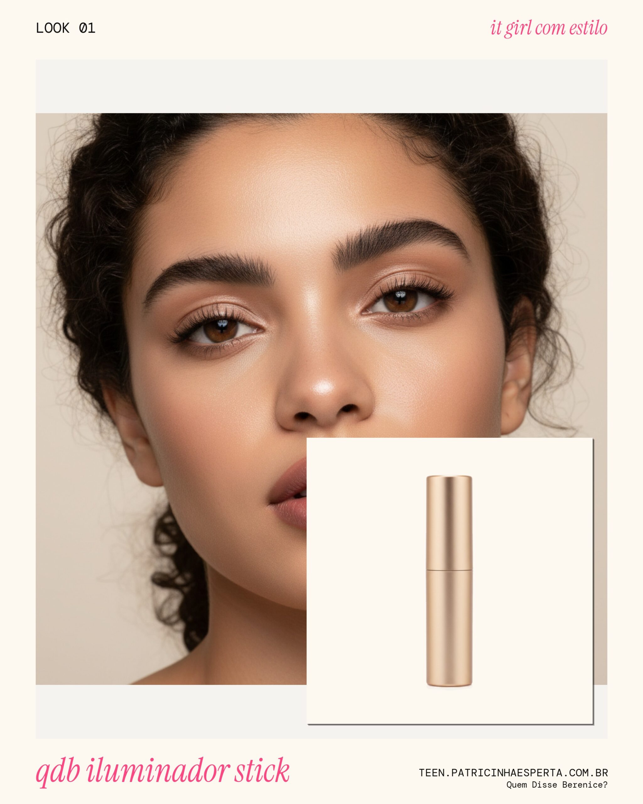 Quem Disse Berenice? Iluminador Stick QDB