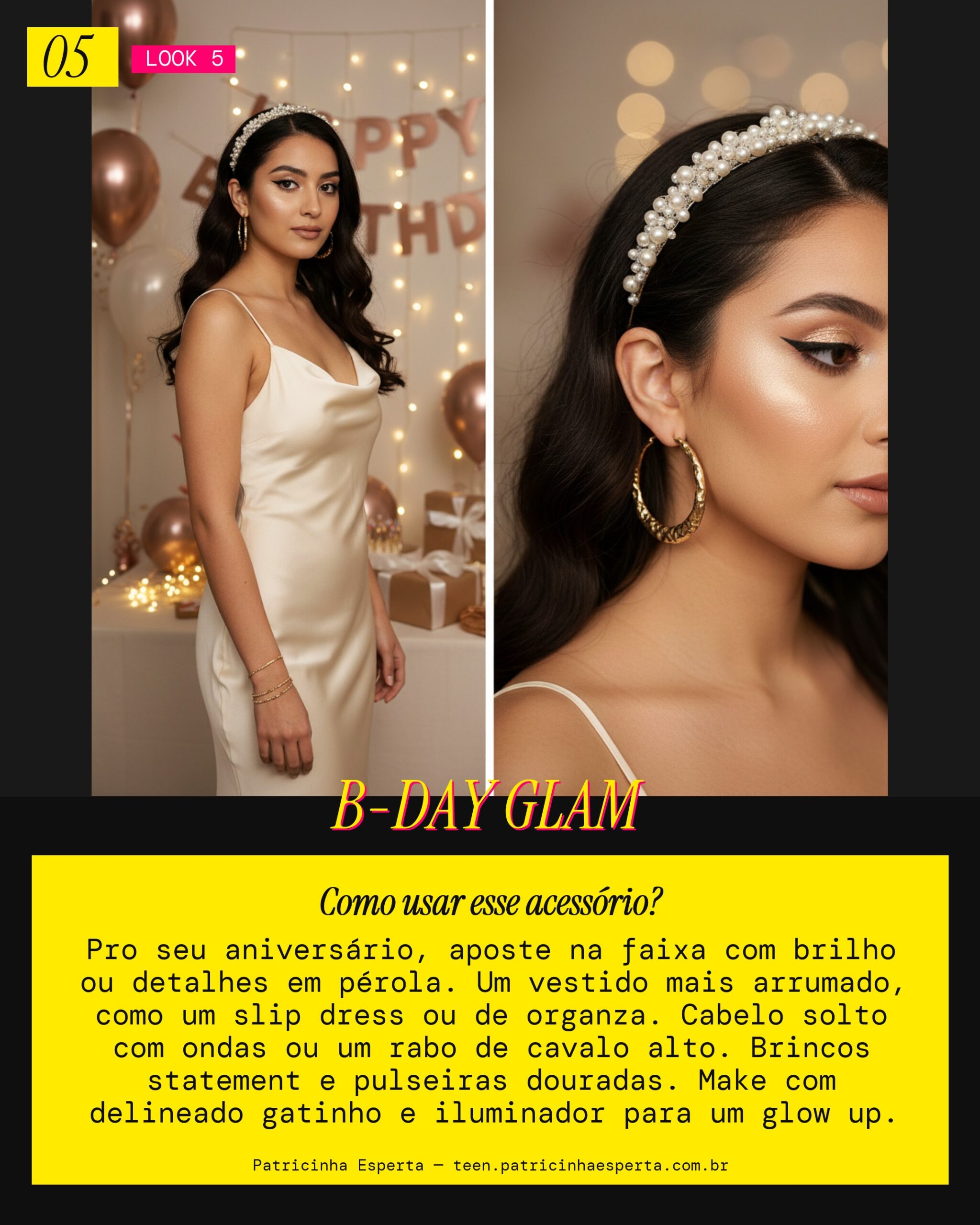 Look 5: Aniversário Glam