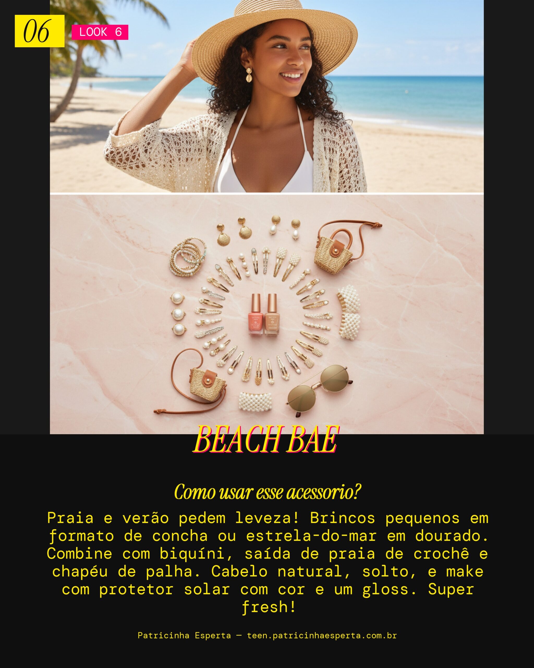 Look 6: Praia & Verão Vibe