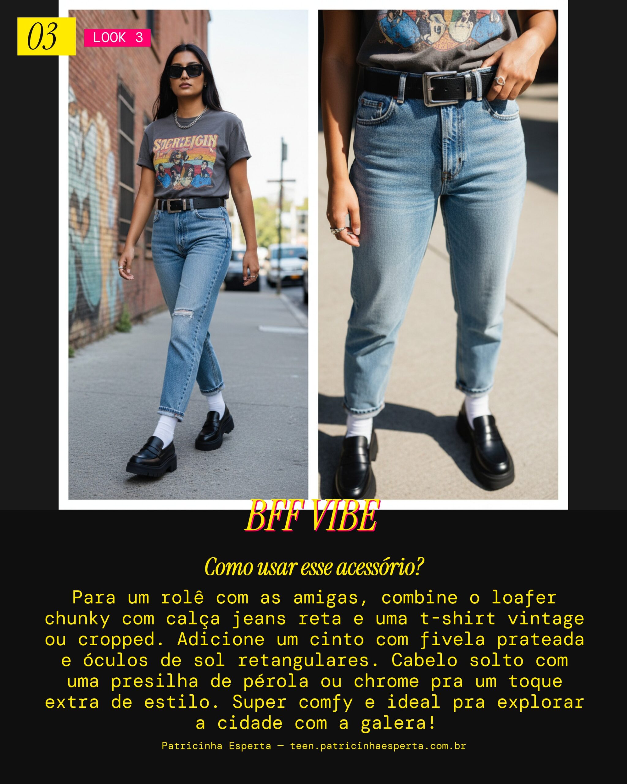 Look 3: Rolê com as BFFs