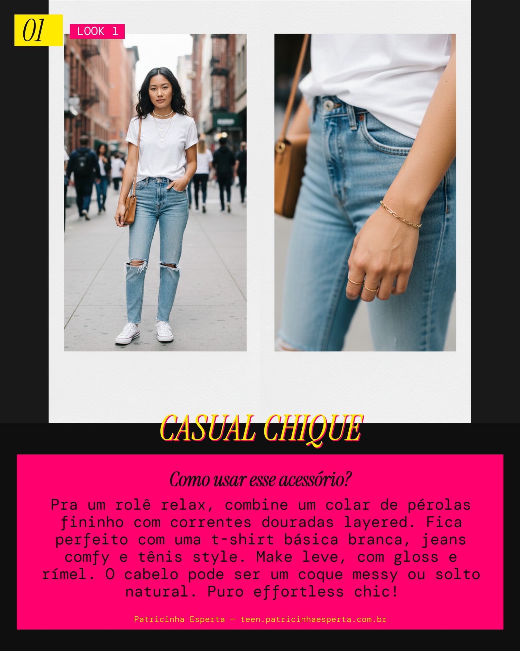Look 1: Pérolas no Rolê Casual