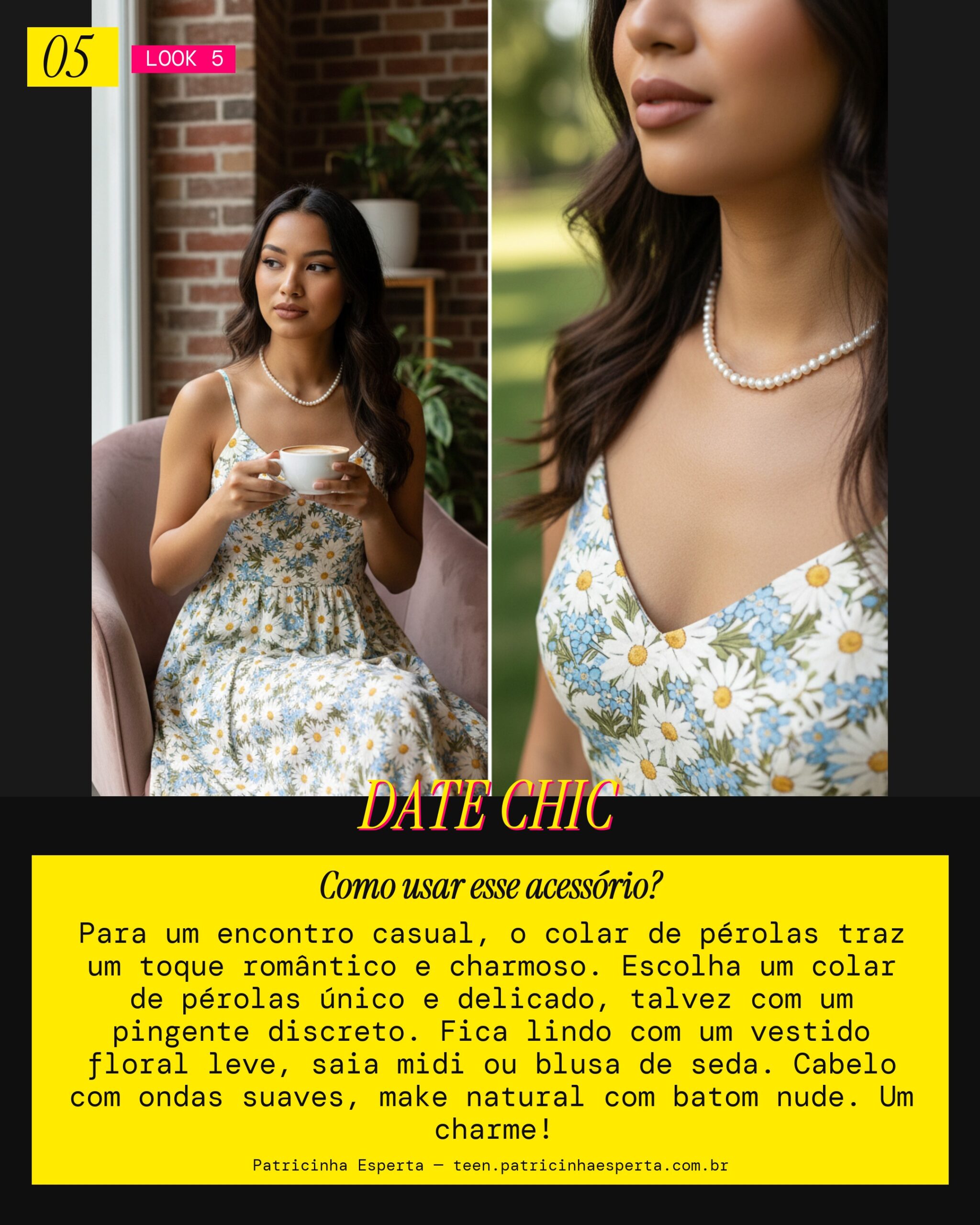 Look 5: Pérolas no Encontro Descontraído