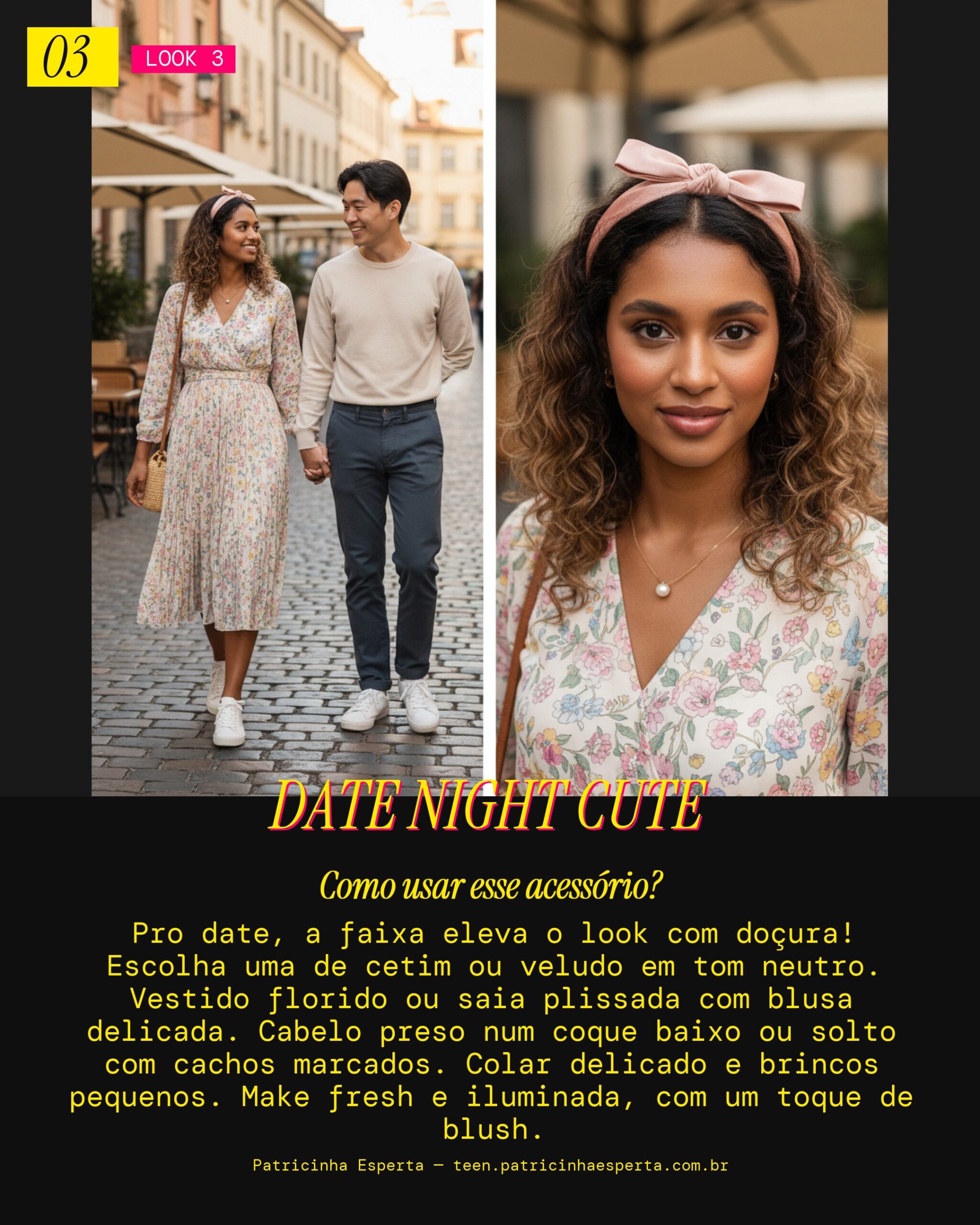 Look 3: Encontro Fofo