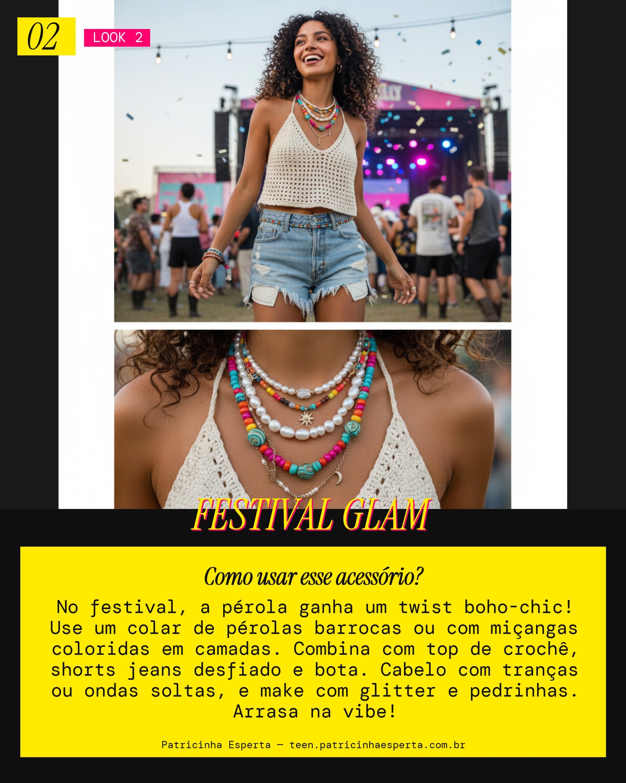 Look 2: Pérolas na Vibe Festival