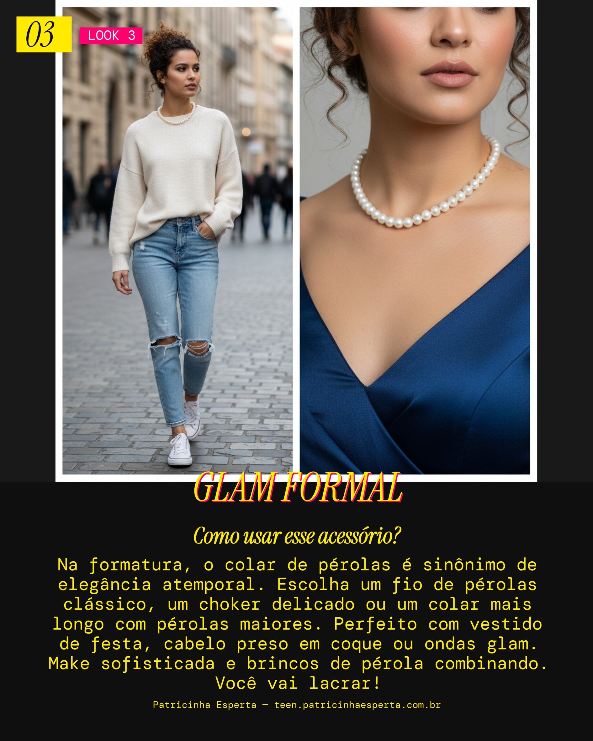 Look 3: Formatura com Glamour de Pérolas