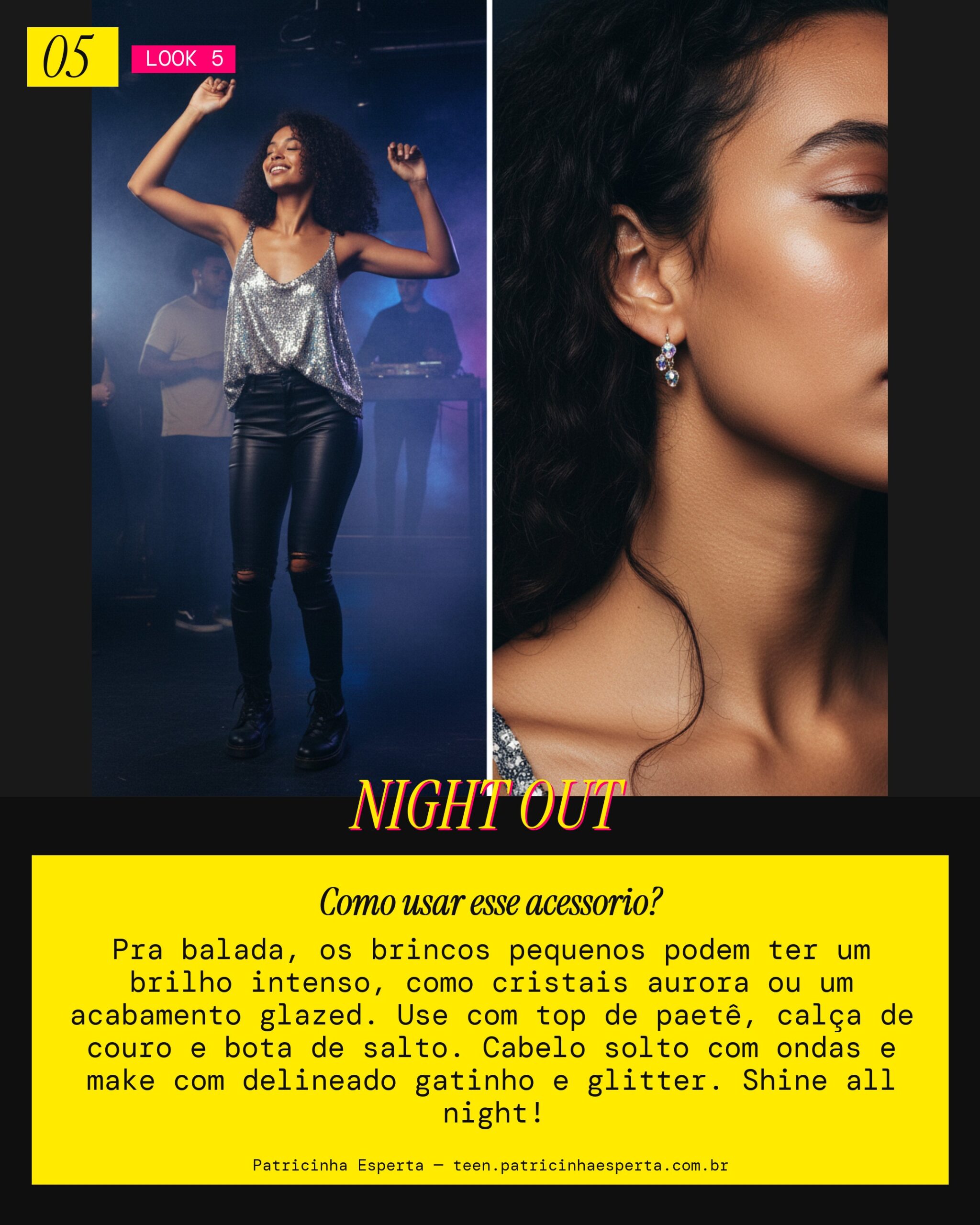 Look 5: Festa & Balada Glam