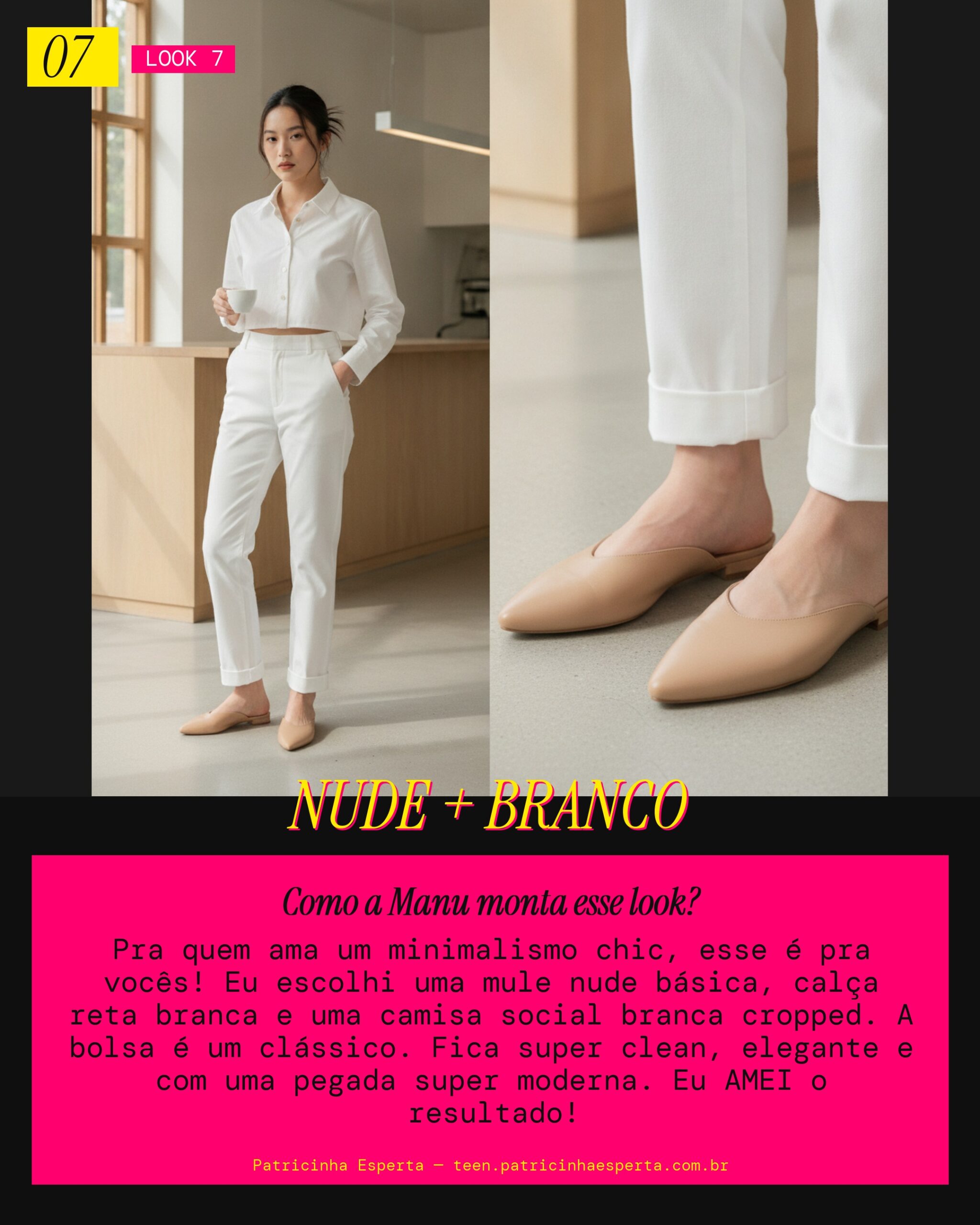 MANU APROVOU: Mule Nude com Calça Reta Branca pra um Look Clean