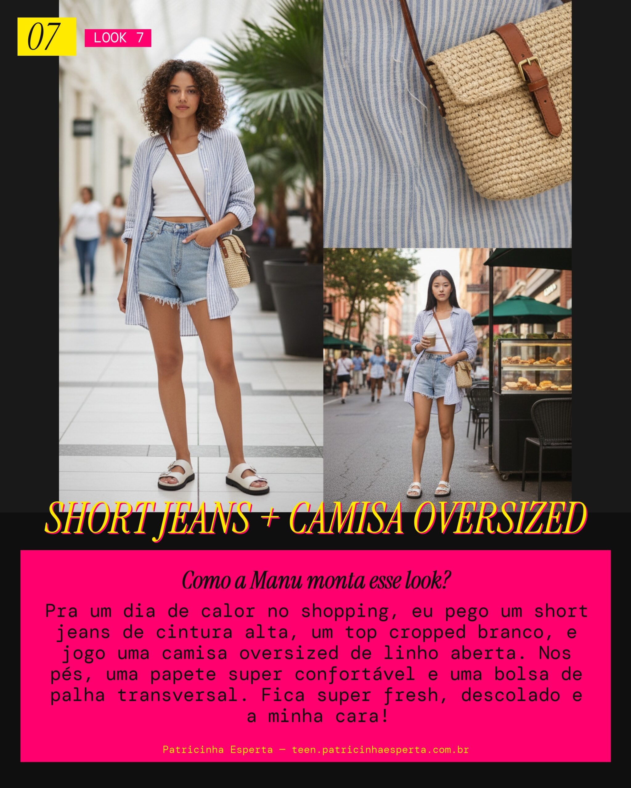 MANU RECOMENDA: Short Jeans e Camisa Oversized pra Dias Quentes
