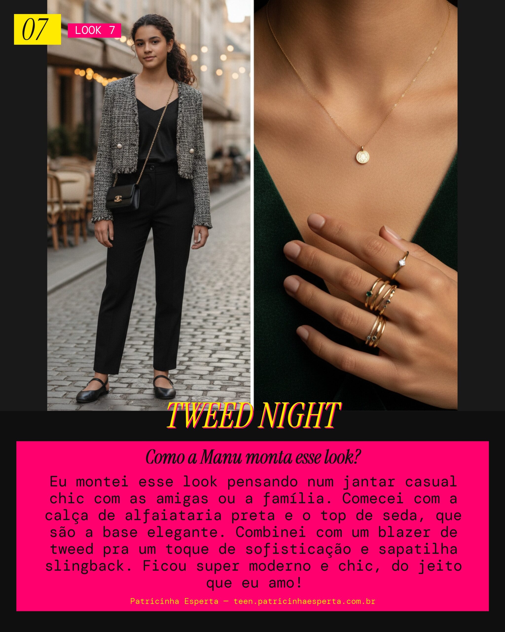 MANU RECOMENDA: Jantar Casual Chic com Tweed