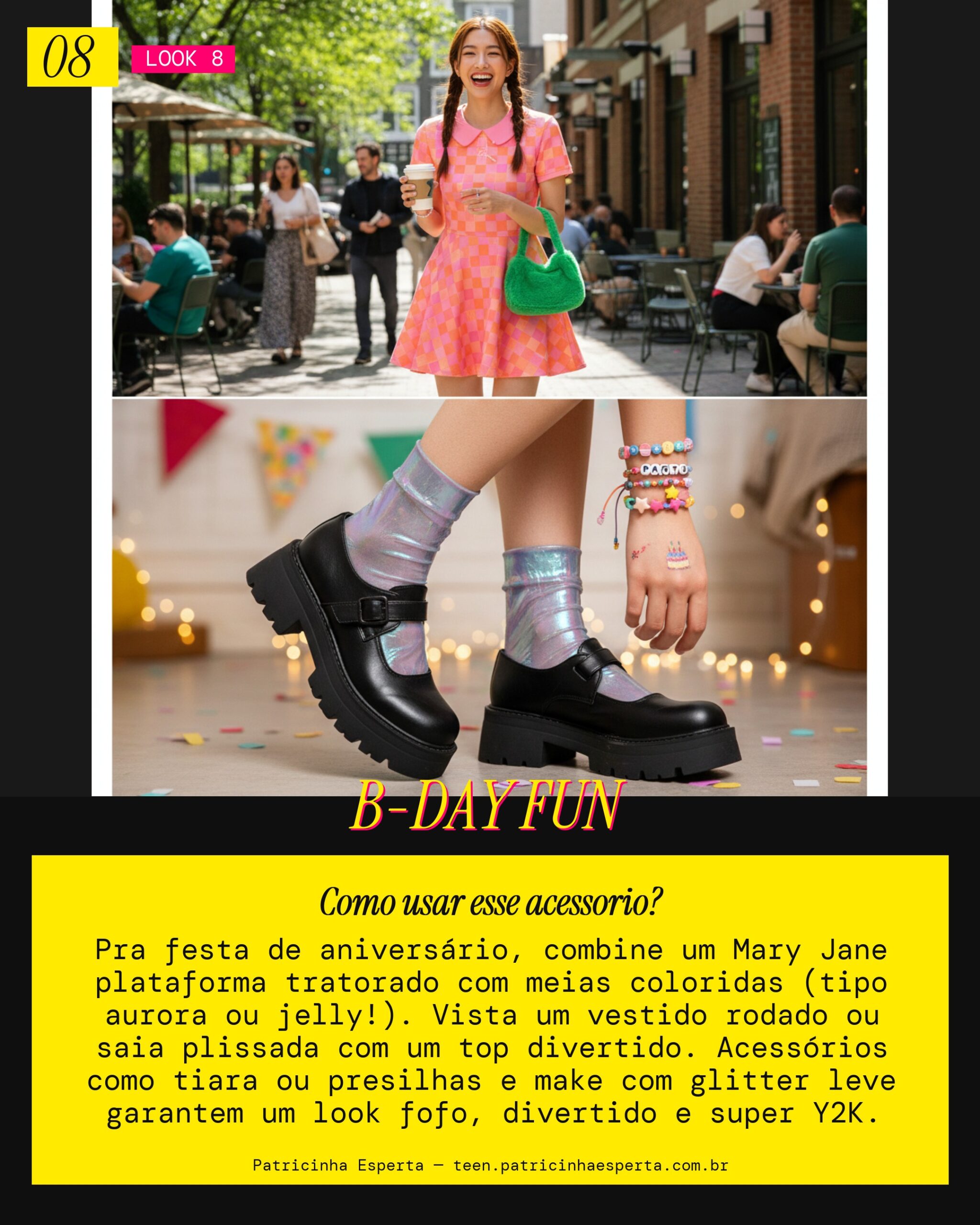 Look 8: Plataforma para o Aniversário Divertido