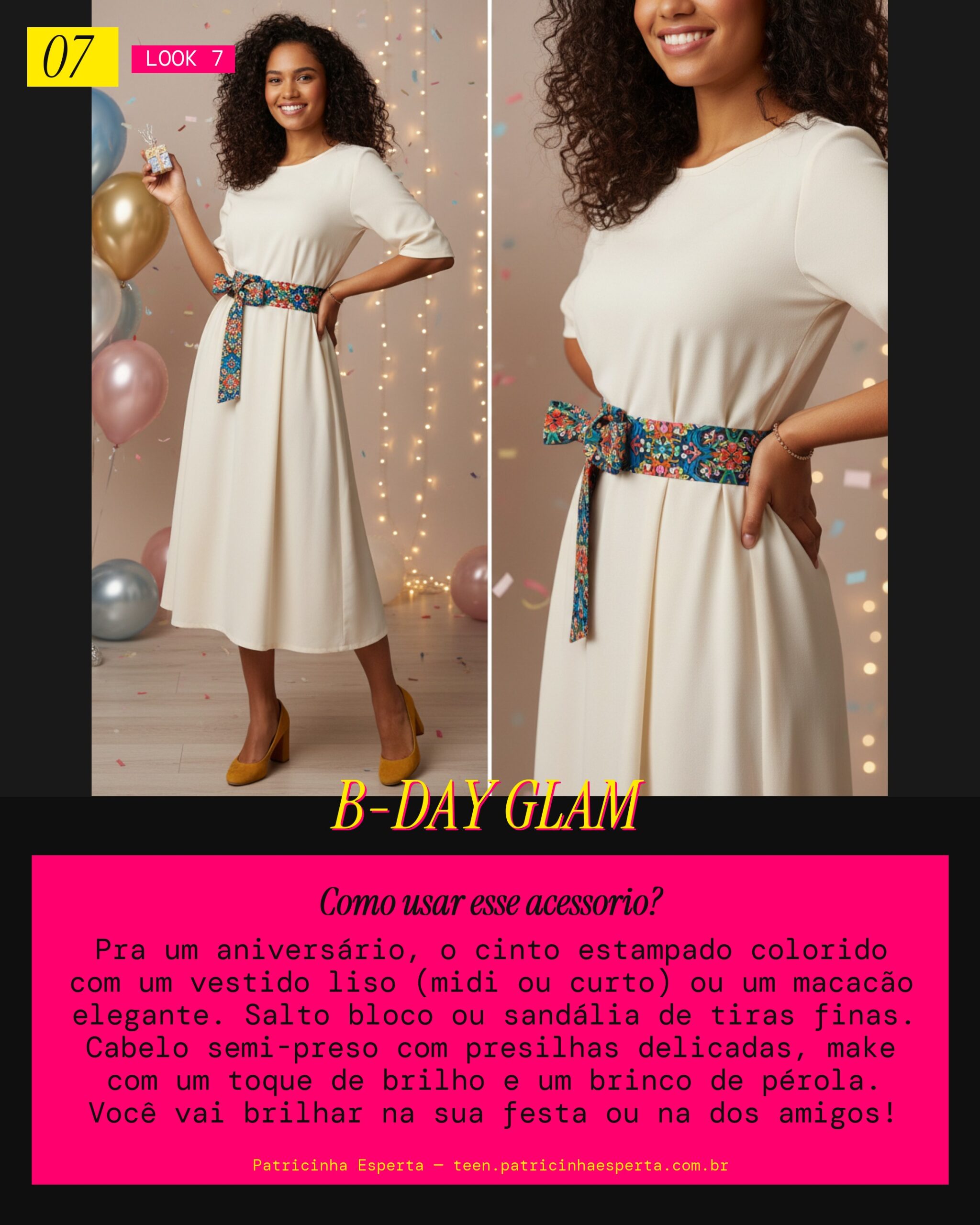 Look 7: Aniversário com Estilo