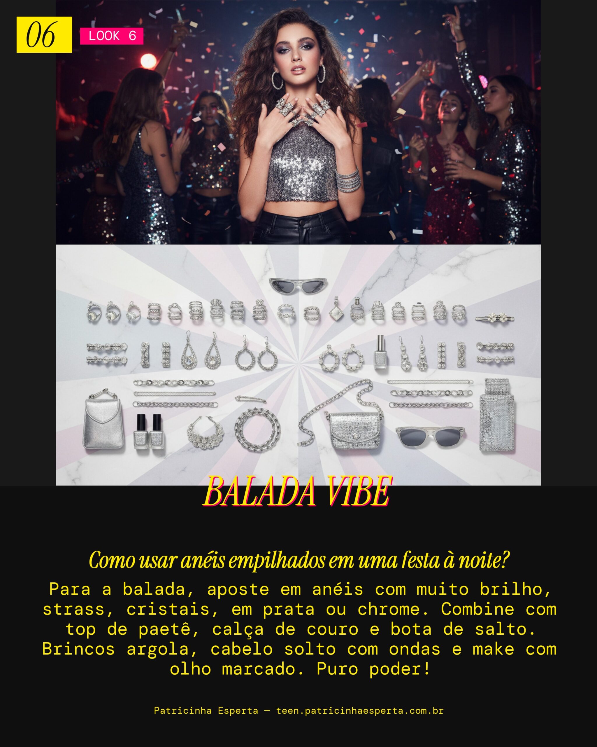 Look 6: Anéis Empilhados Night Out Bling