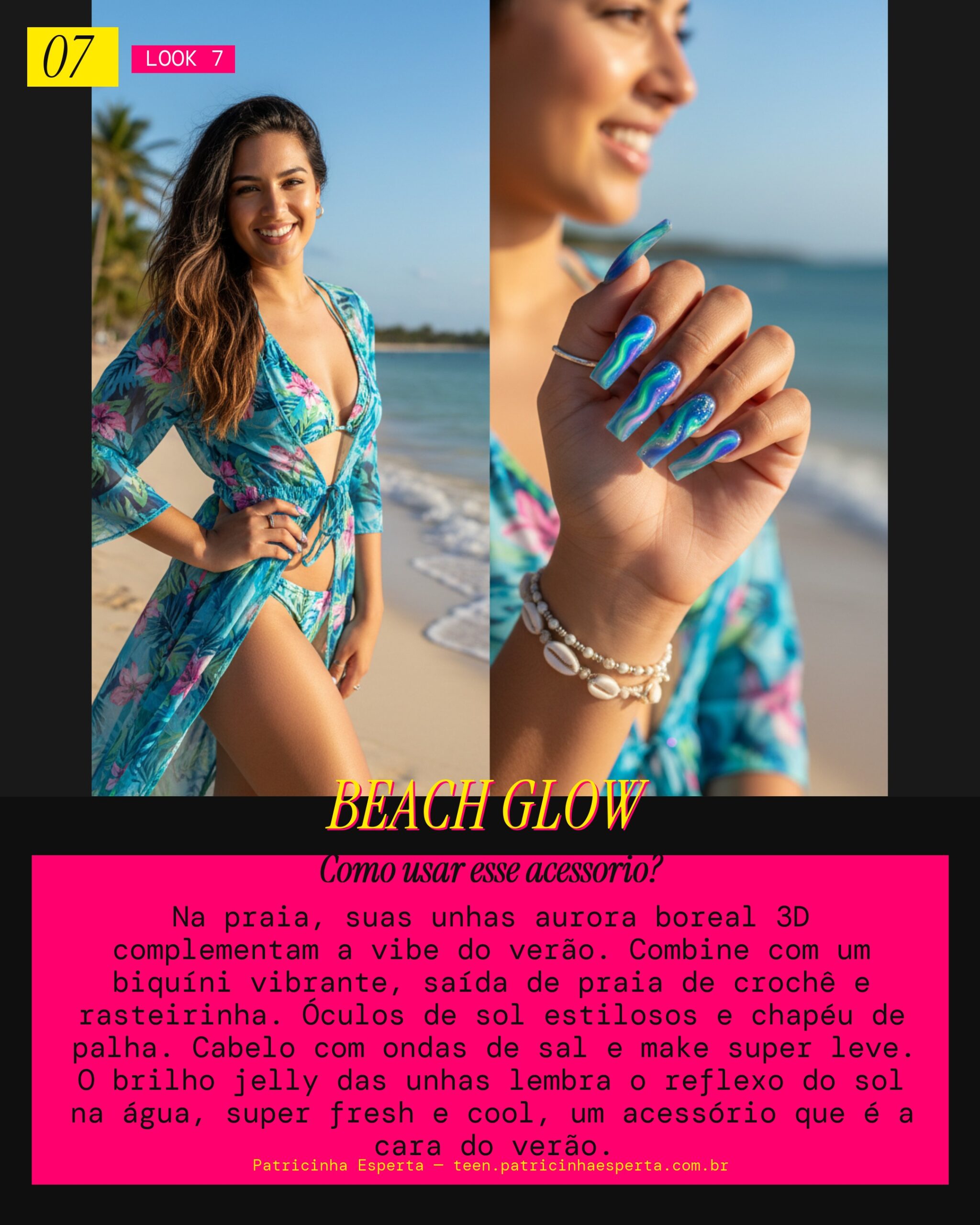 Look 7: Unhas Aurora Boreal 3D - Praia Verão