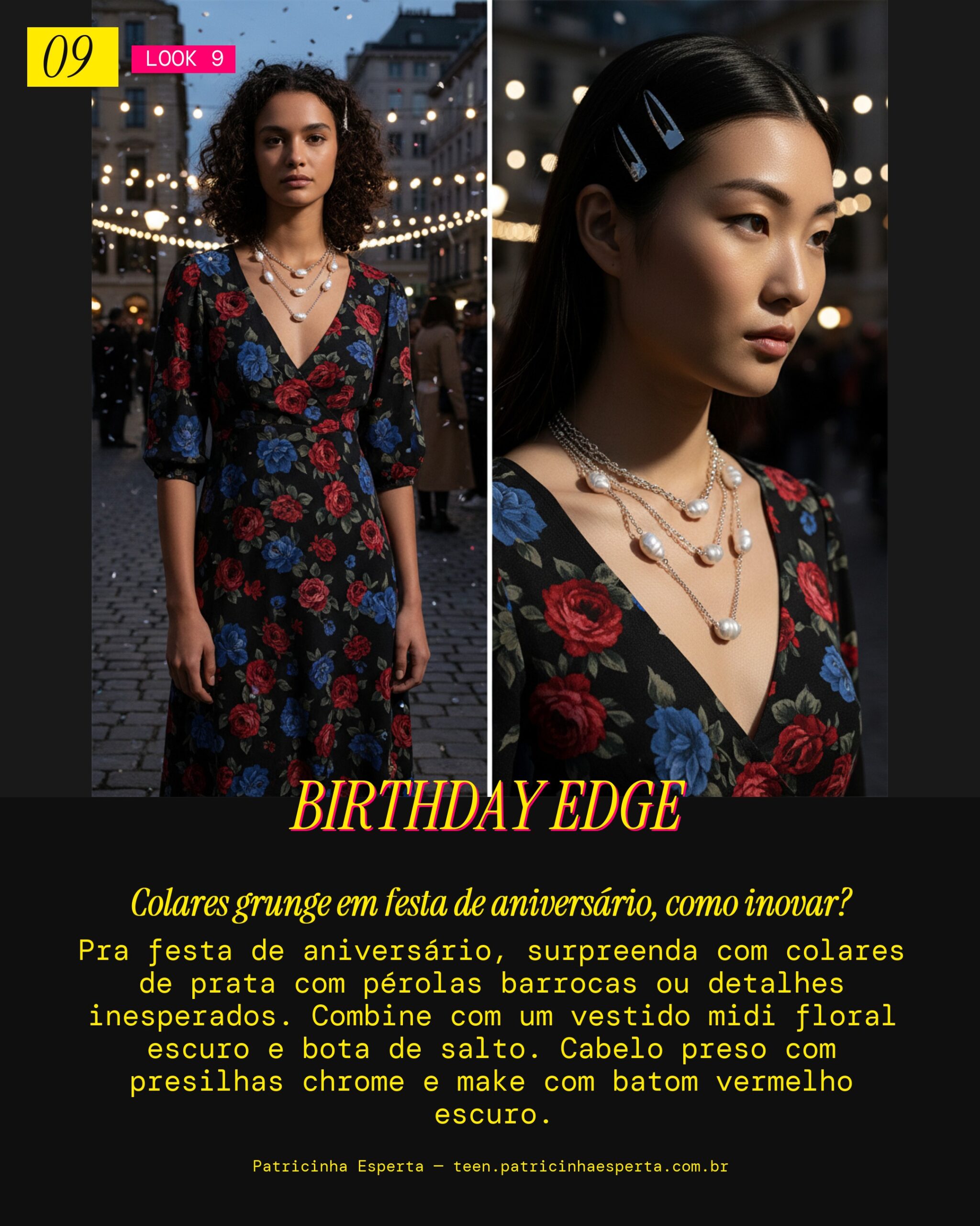 Look 9: Aniversário Cool e Inesperado