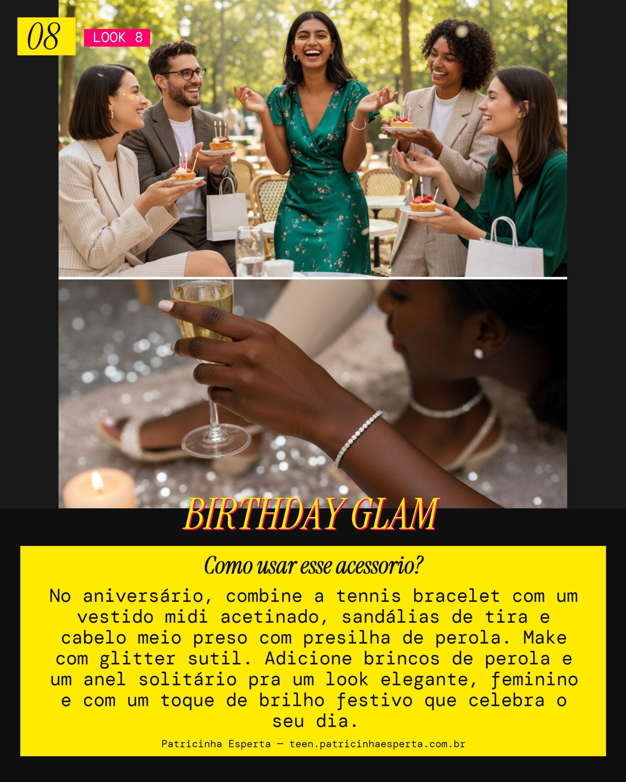 Look 8: Tennis Bracelet no Aniversário Especial
