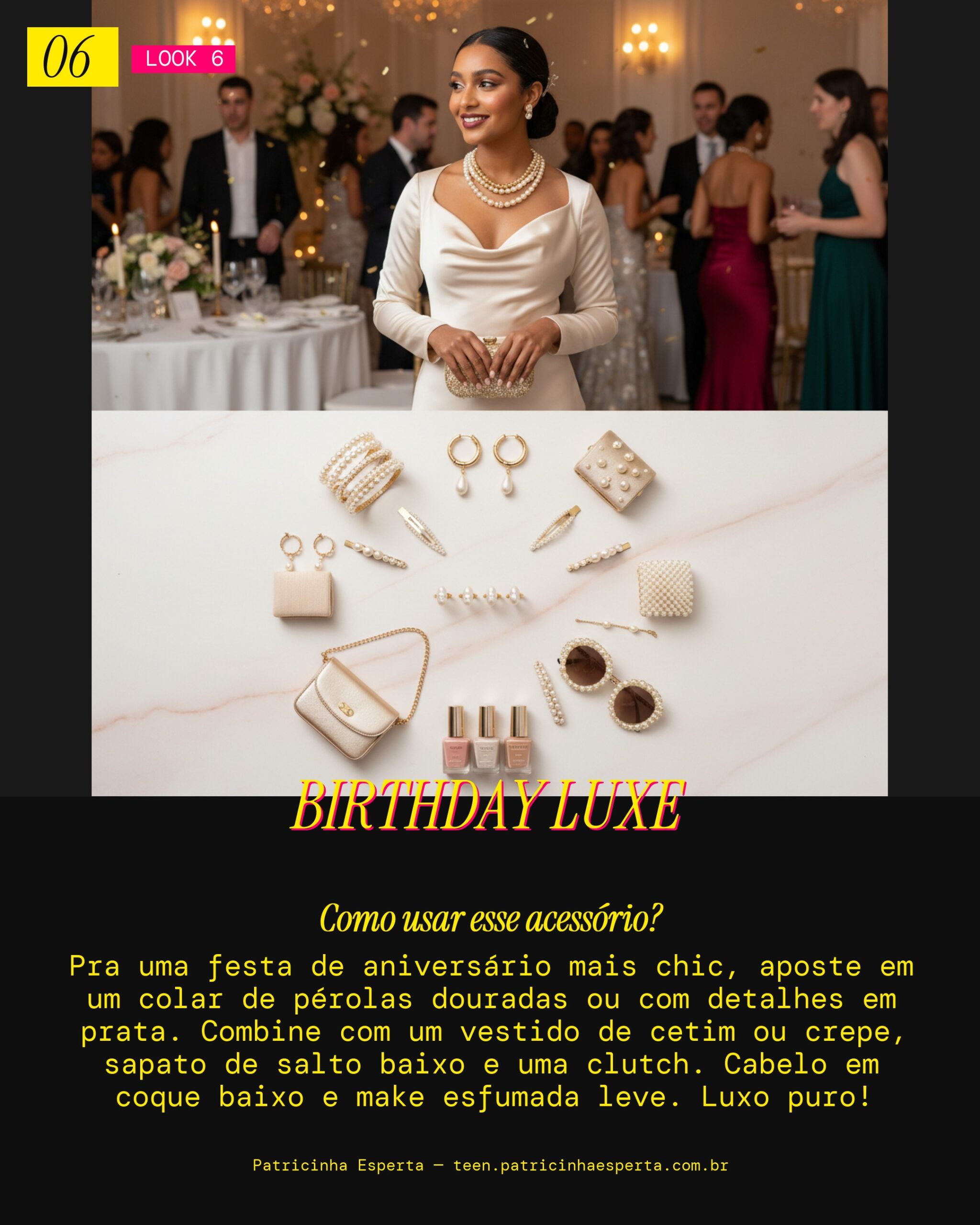 Look 6: Festa de Aniversário Elegante