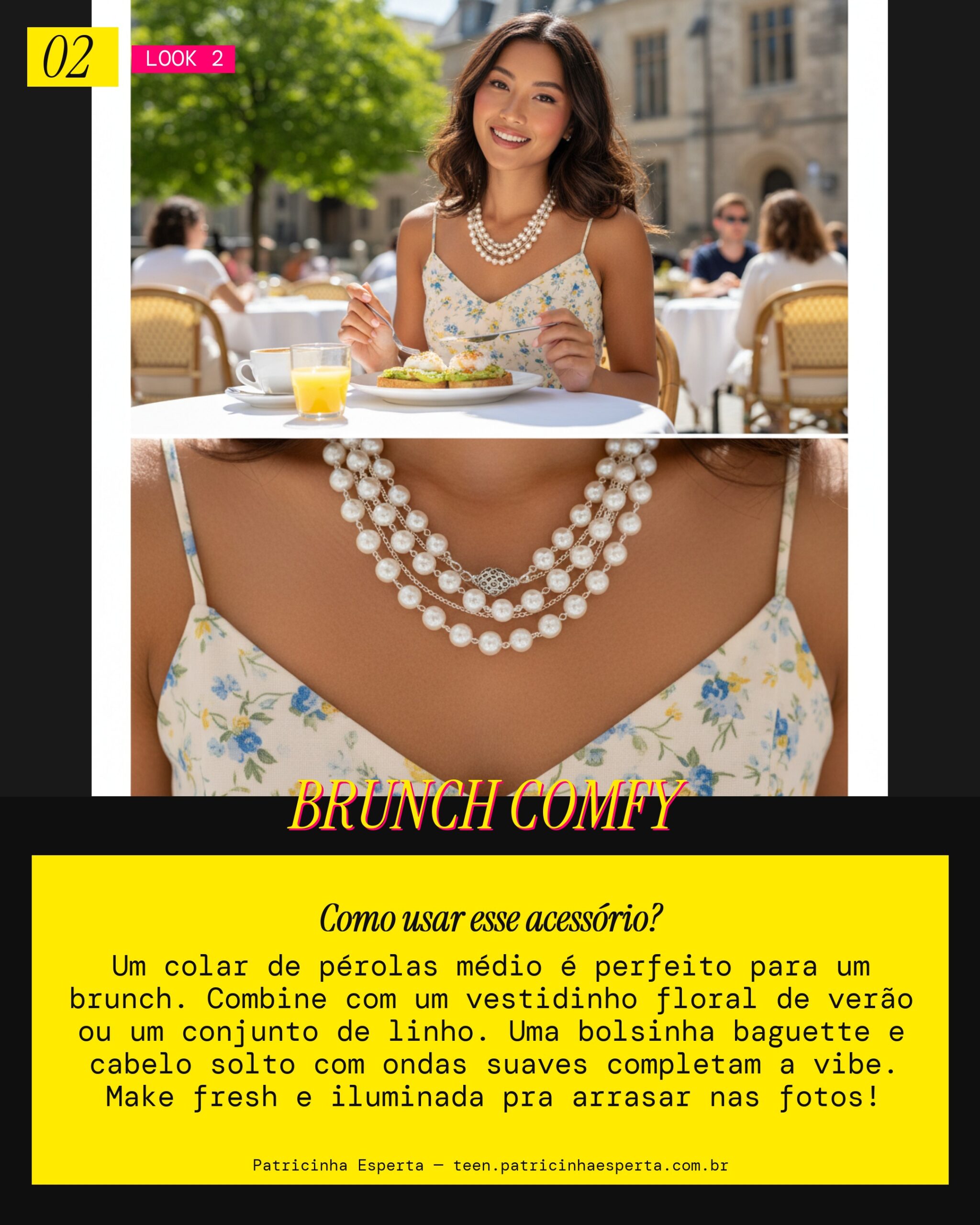 Look 2: Vibe Brunch com as Amigas