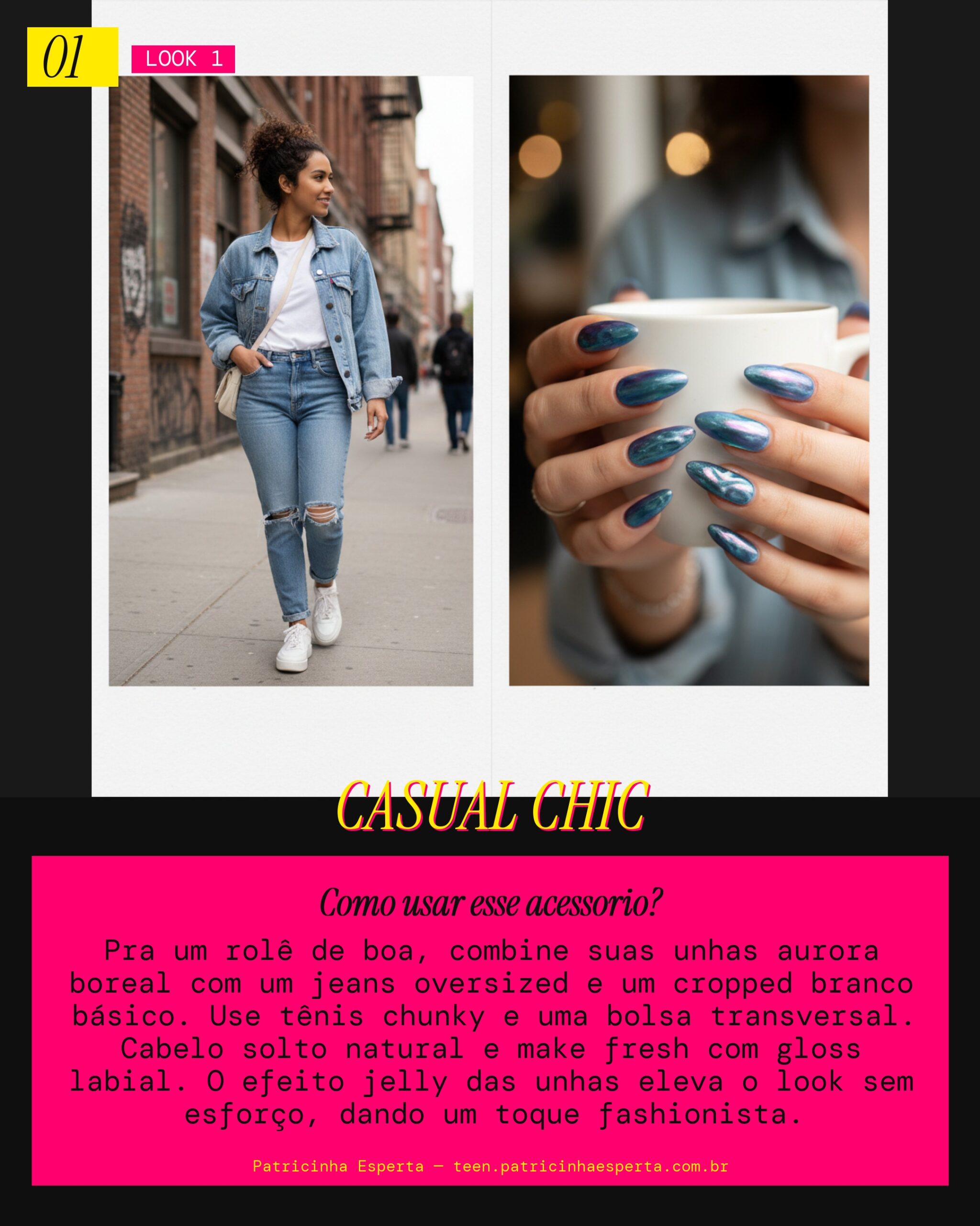 Look 1: Unhas Aurora Boreal 3D - Vibe Dia a Dia Casual