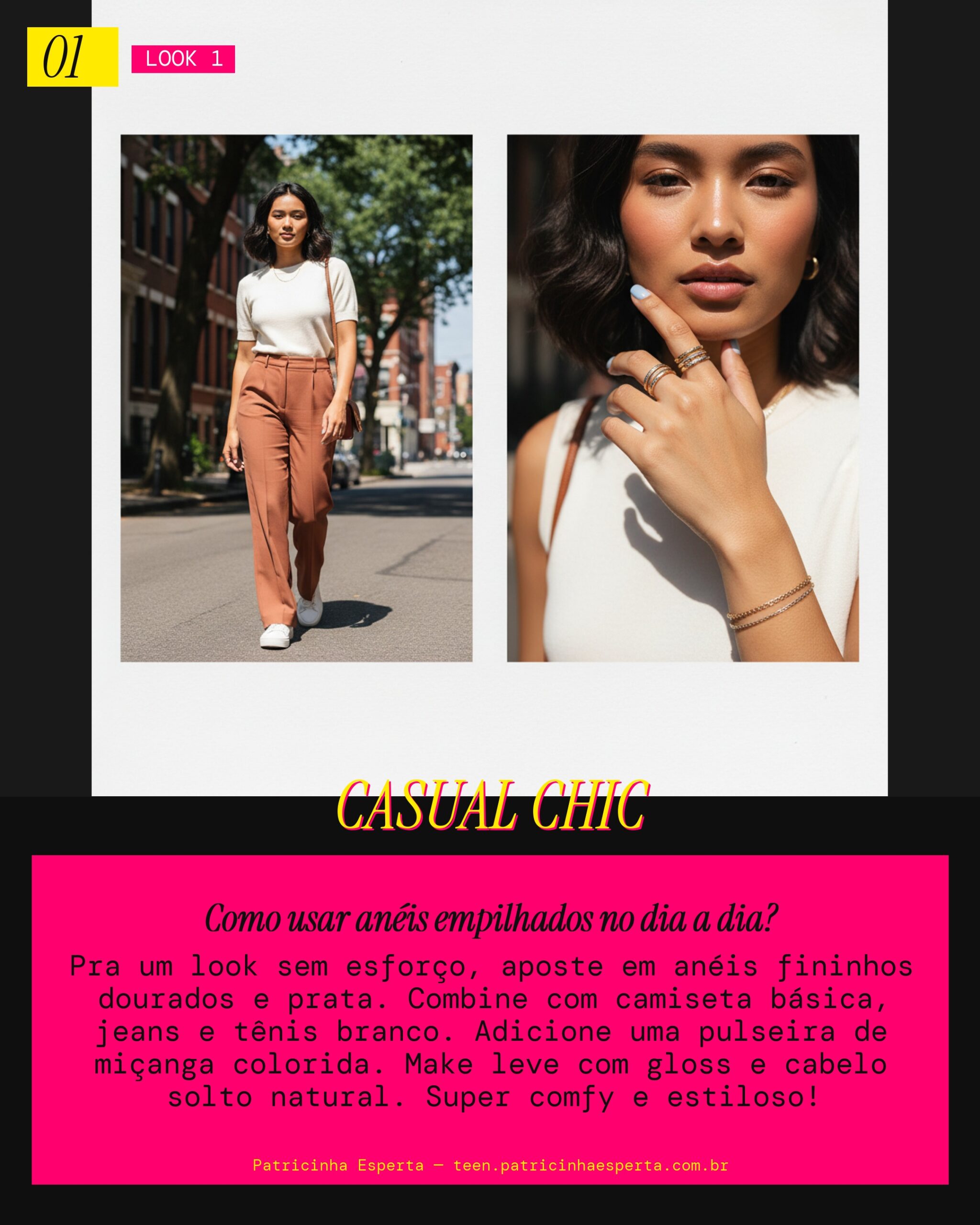 Look 1: Anéis Empilhados Everyday Cool