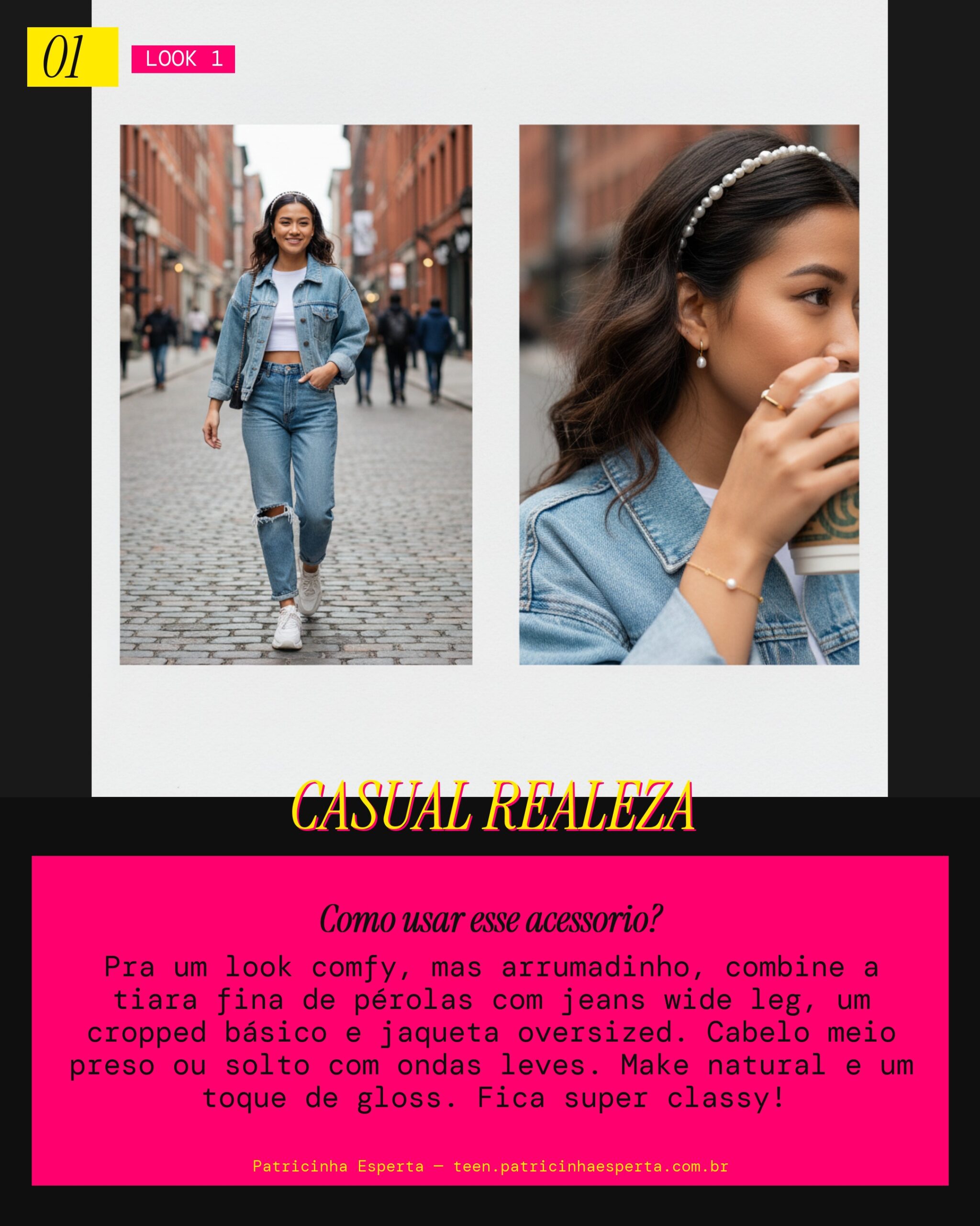 Tiara Princesa Moderna: Vibe Casual Chic