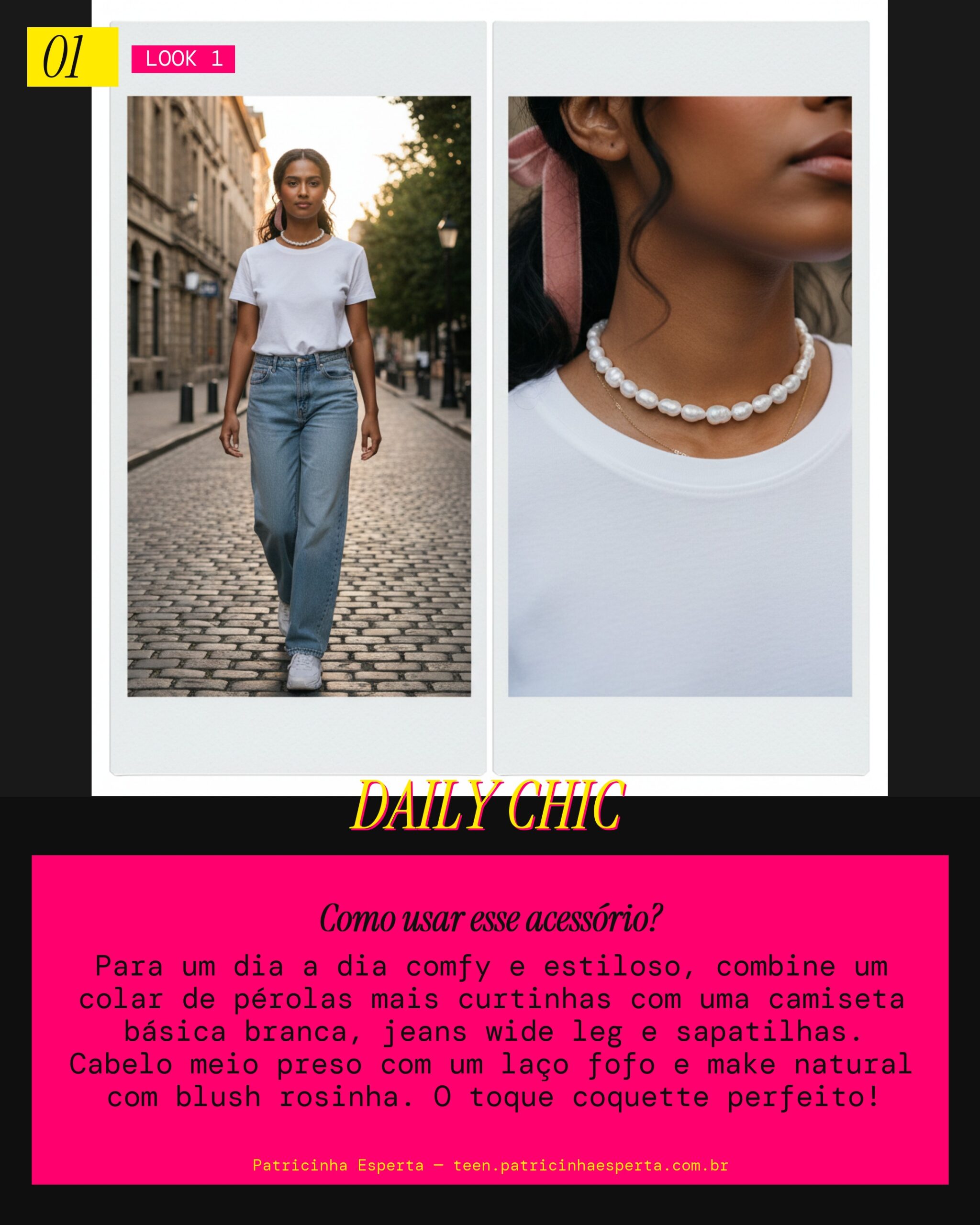 Look 1: Dia a Dia Soft Girl