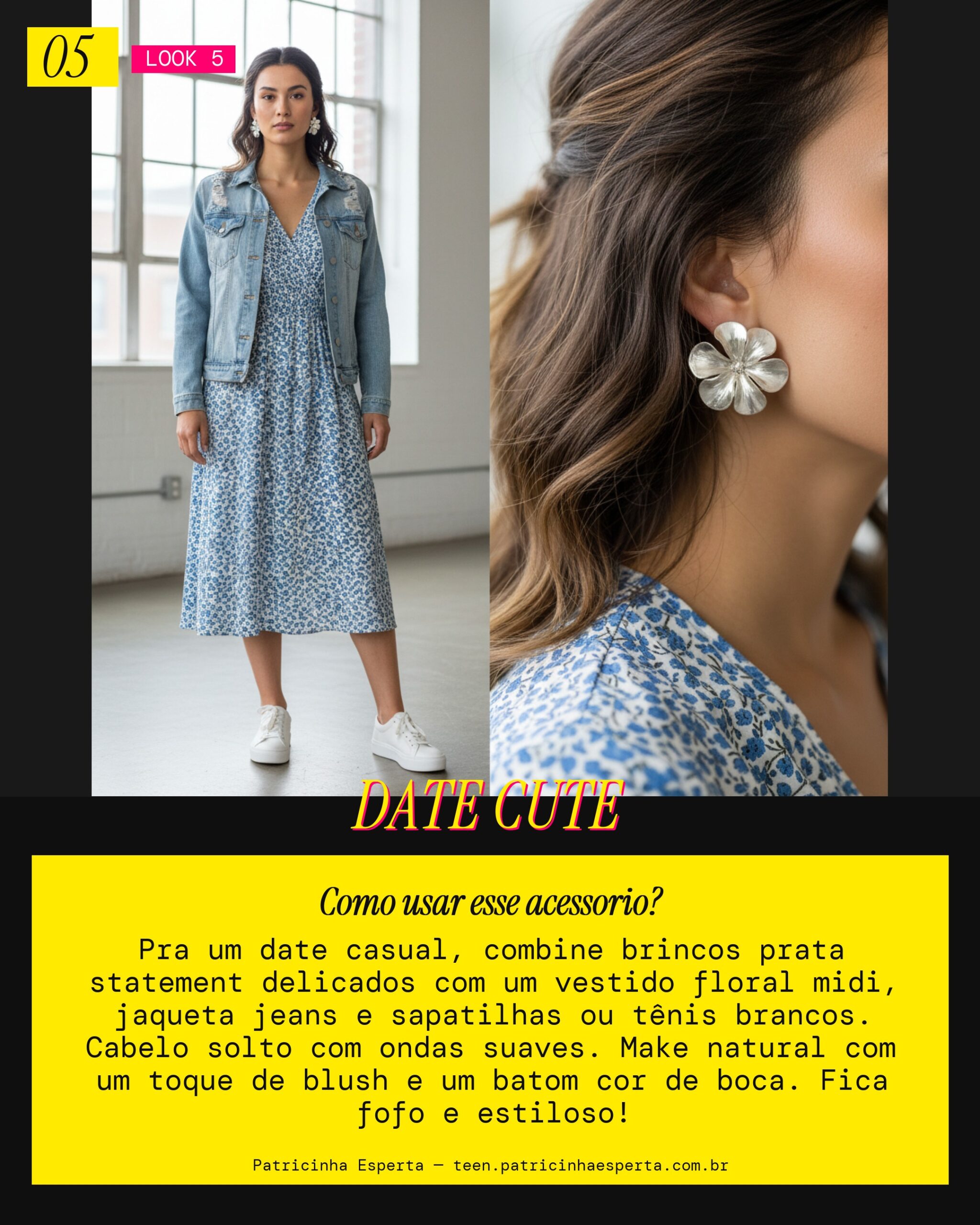 Look 5: Date Casual com Brinco Prata Statement