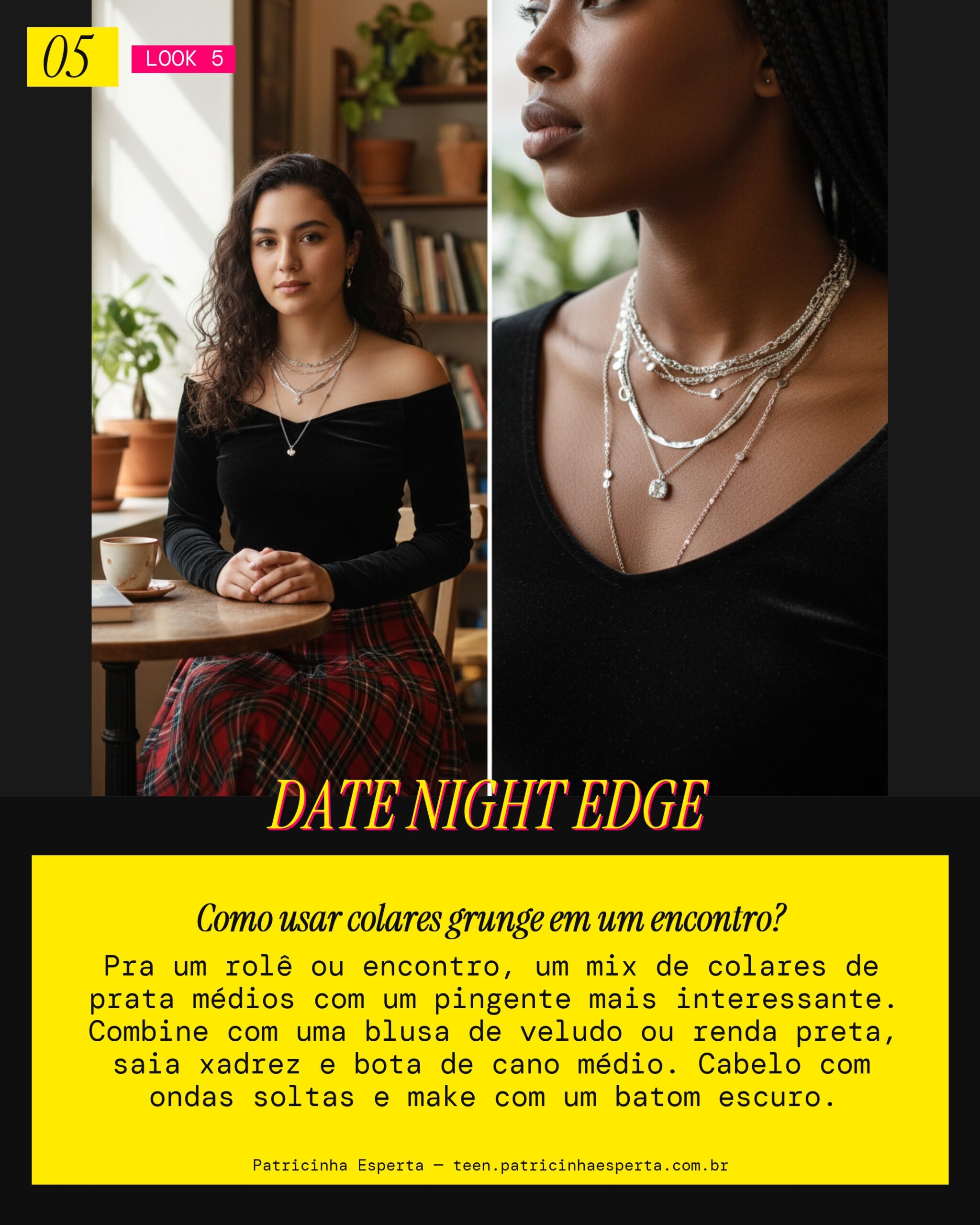 Look 5: Encontro/Rolê Descolado