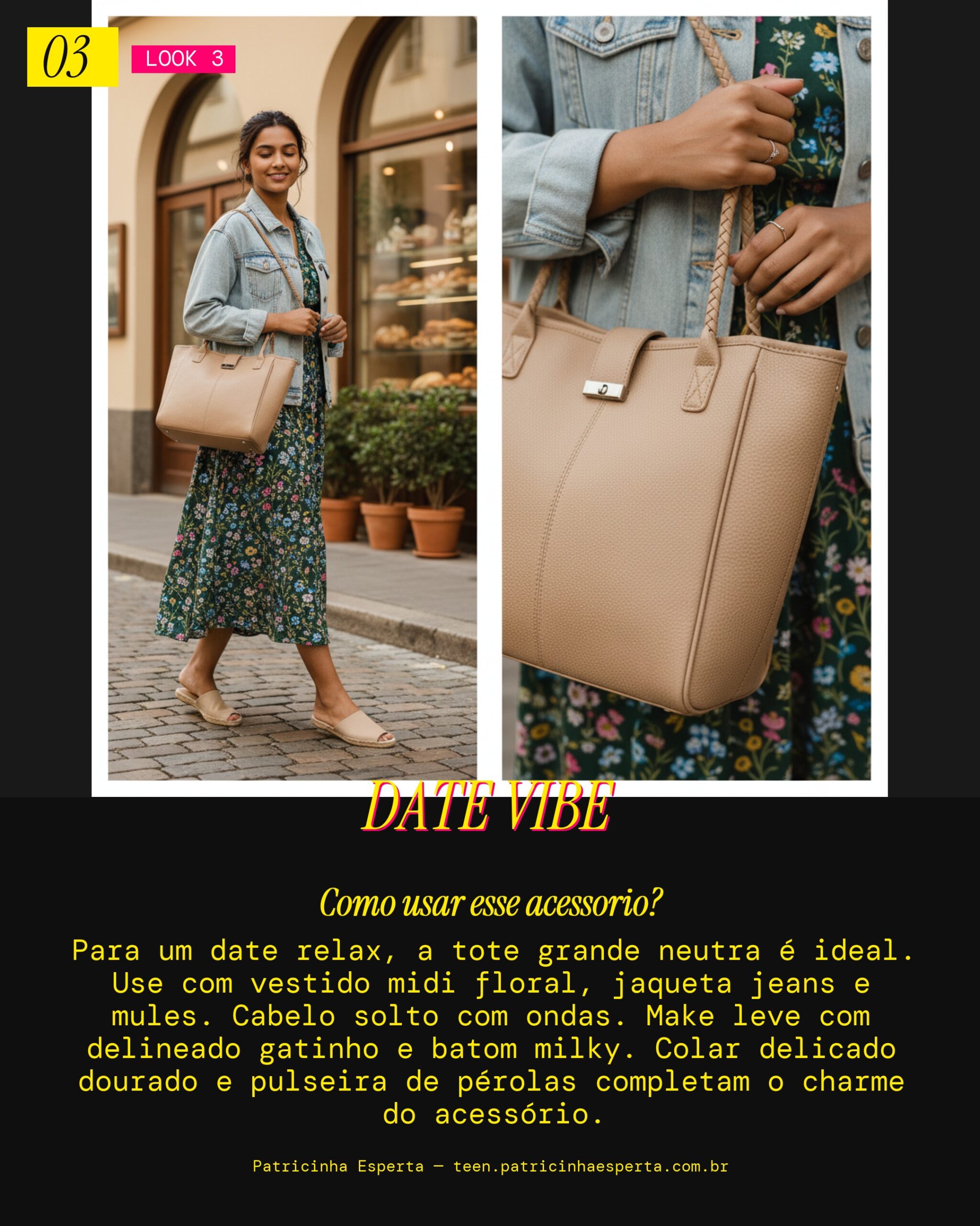 Look 3: Tote Charme no Date