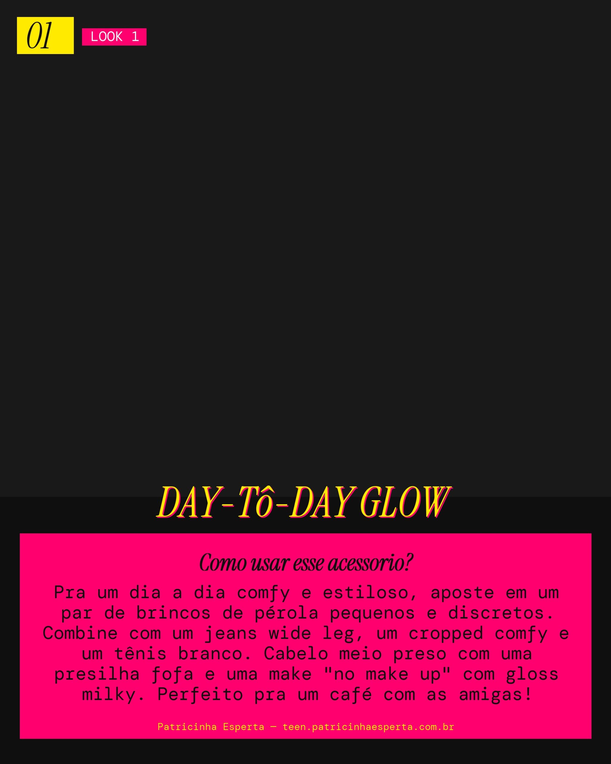 Look 1: Casual Chic do Dia a Dia