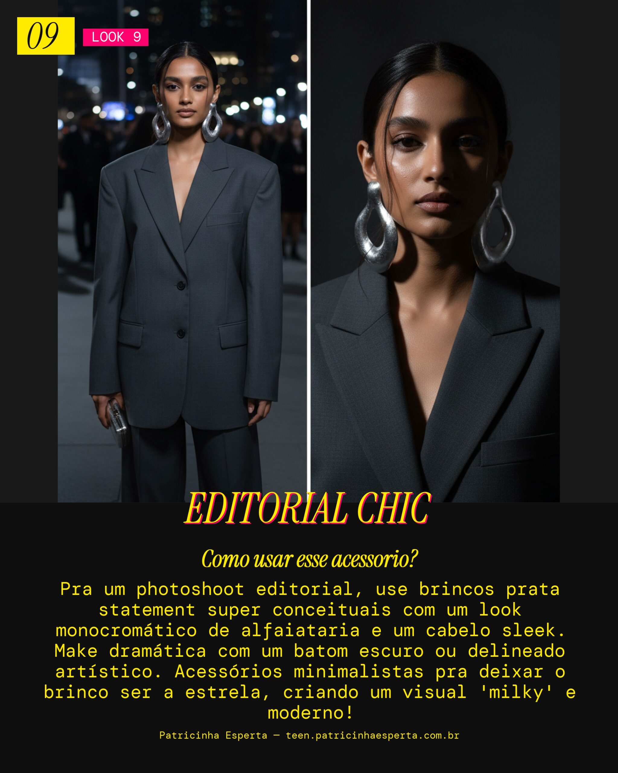 Look 9: Photoshoot Editorial com Brinco Prata Statement