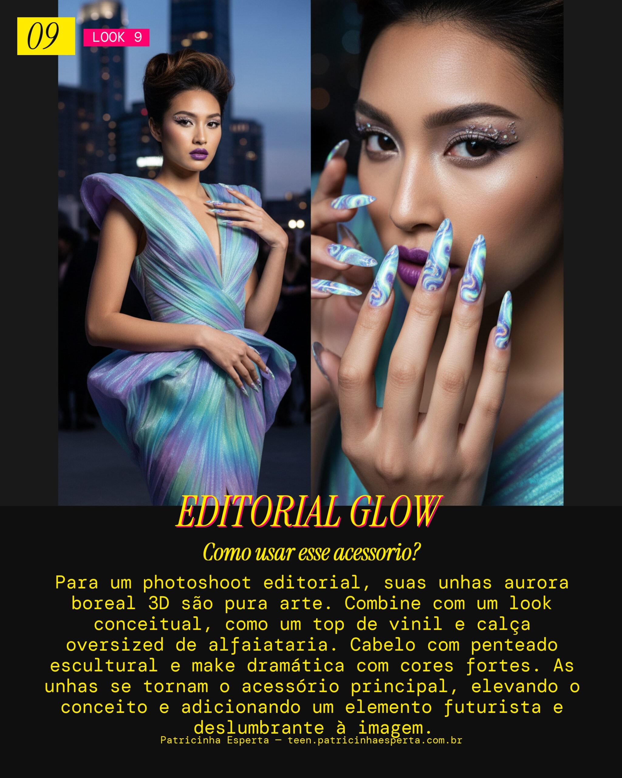 Look 9: Unhas Aurora Boreal 3D - Photoshoot Editorial