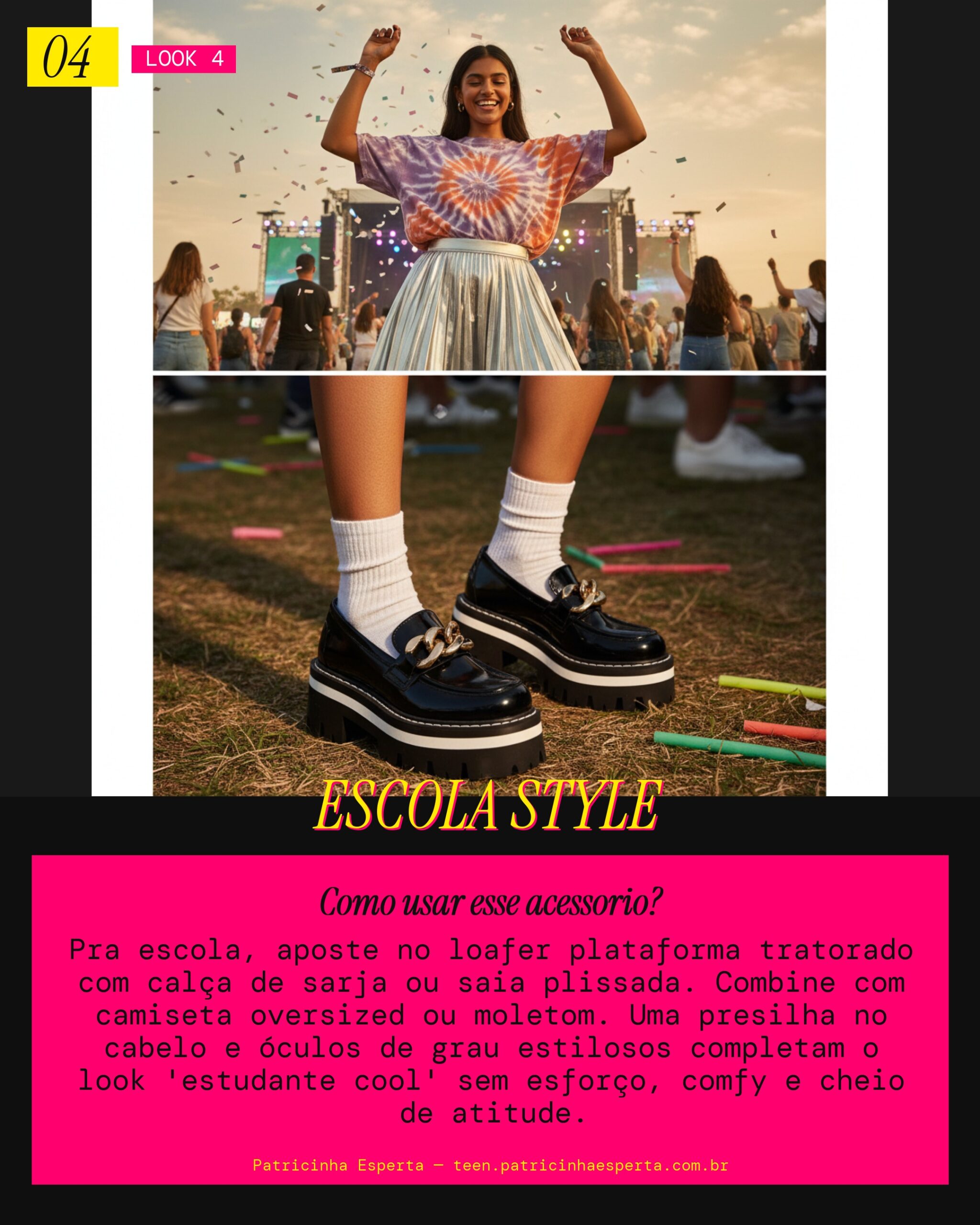 Look 4: Plataforma para a Escola Cool