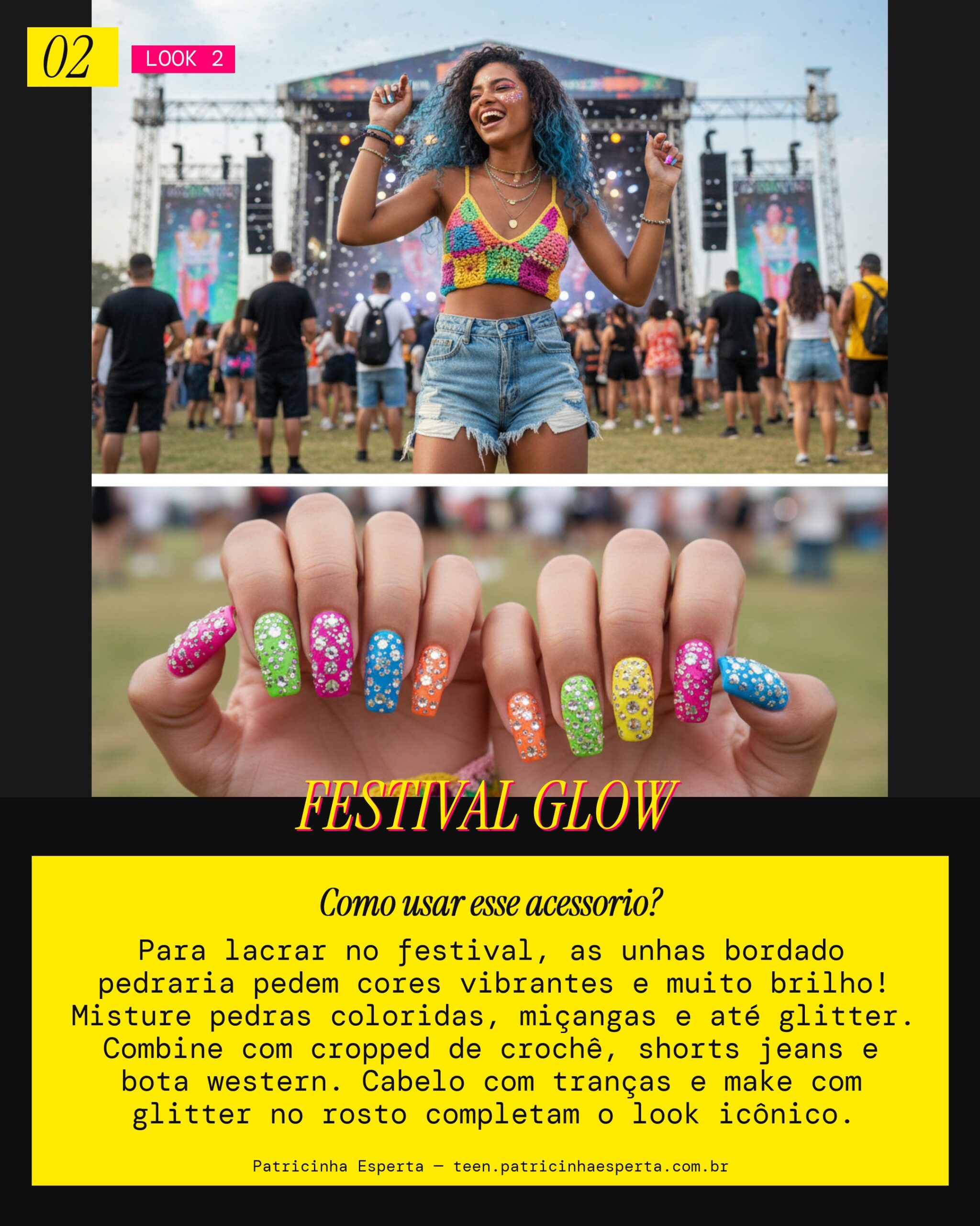 Look 2: Unhas Bordado Pedraria - Festival Vibes