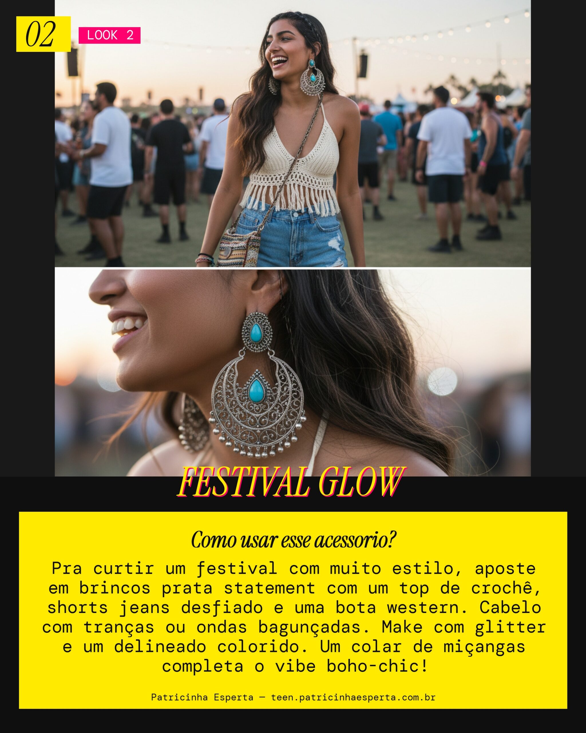 Look 2: Festival Vibe com Brinco Prata Statement