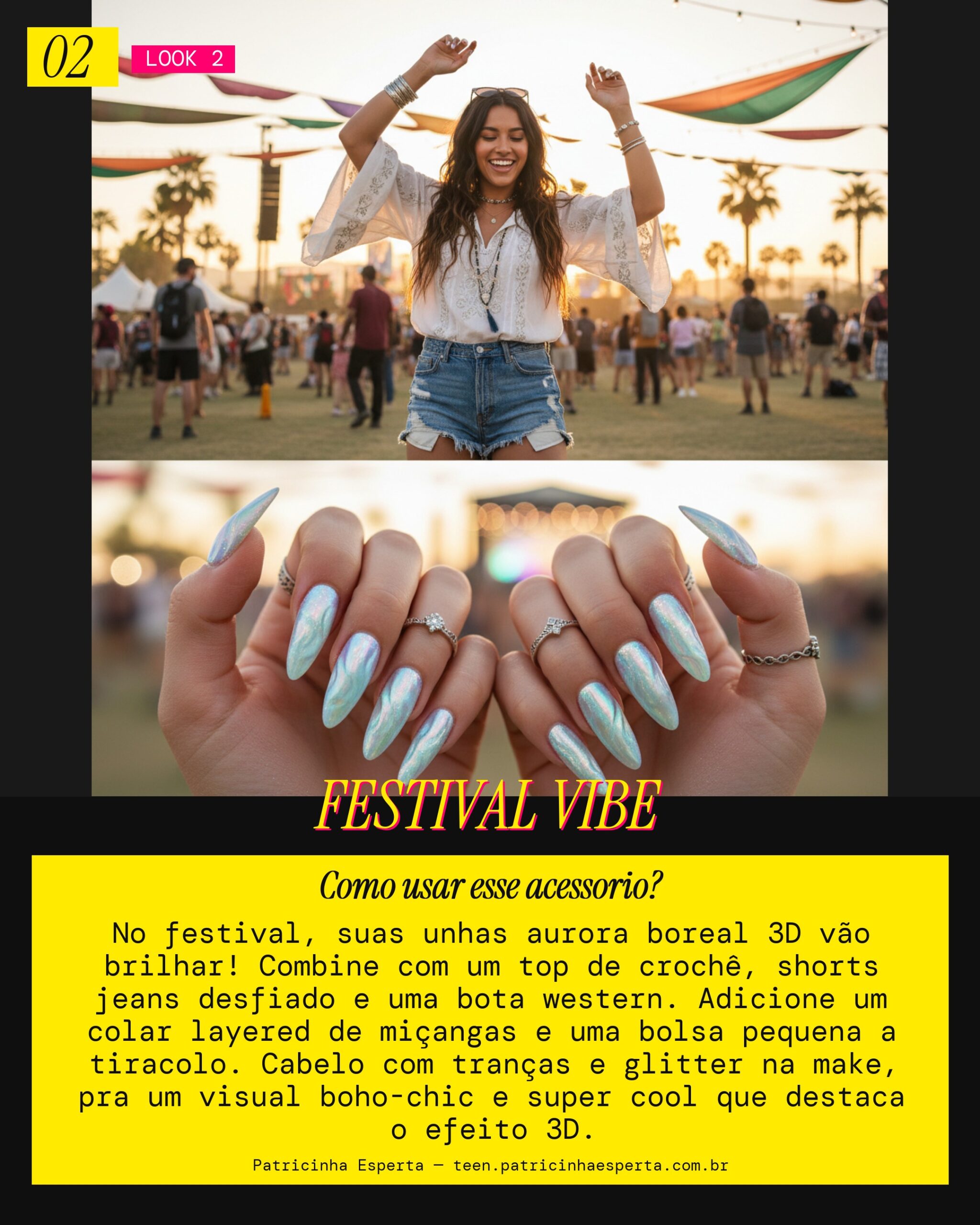 Look 2: Unhas Aurora Boreal 3D - Festival Descolado