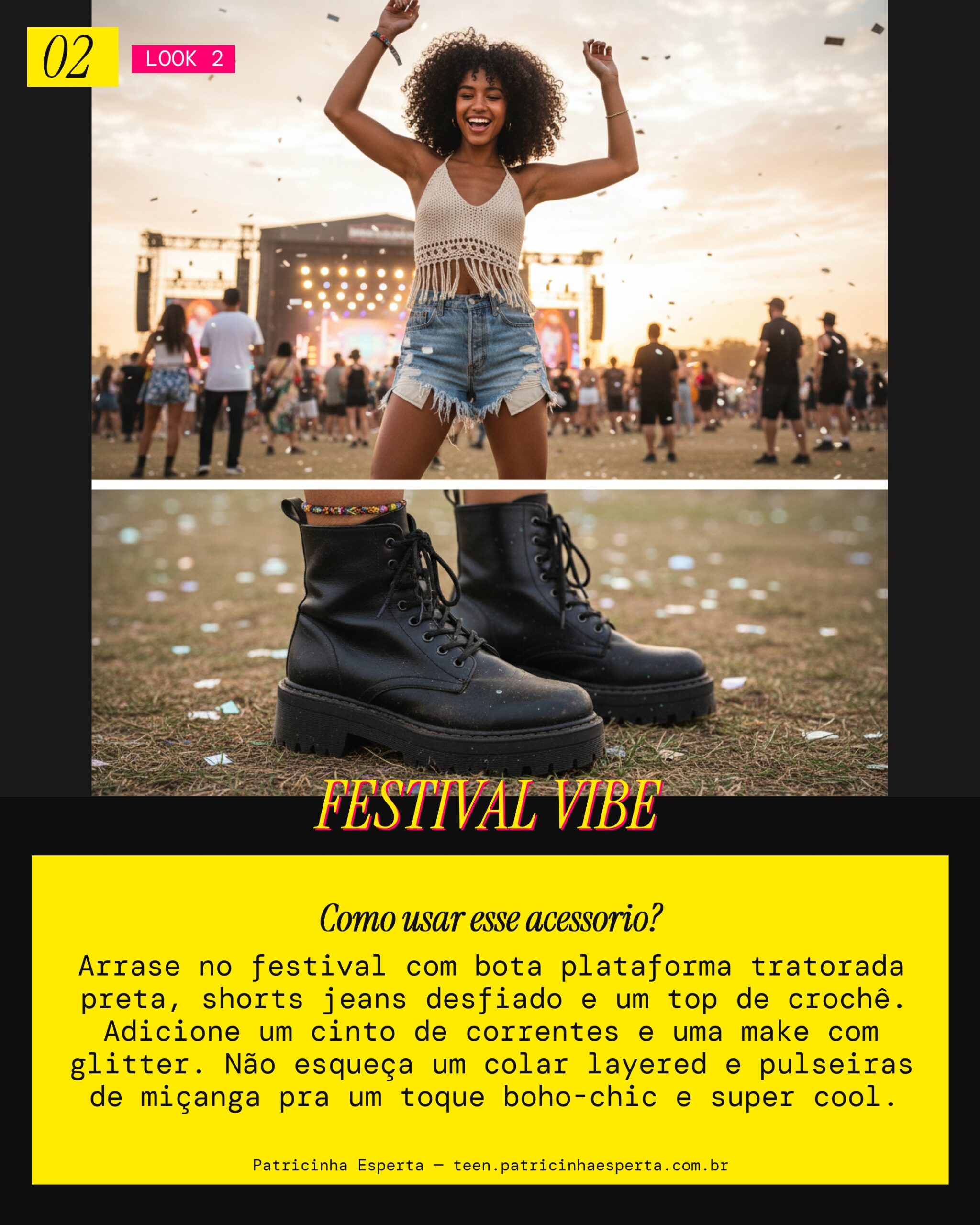 Look 2: Plataforma para o Festival Descolado