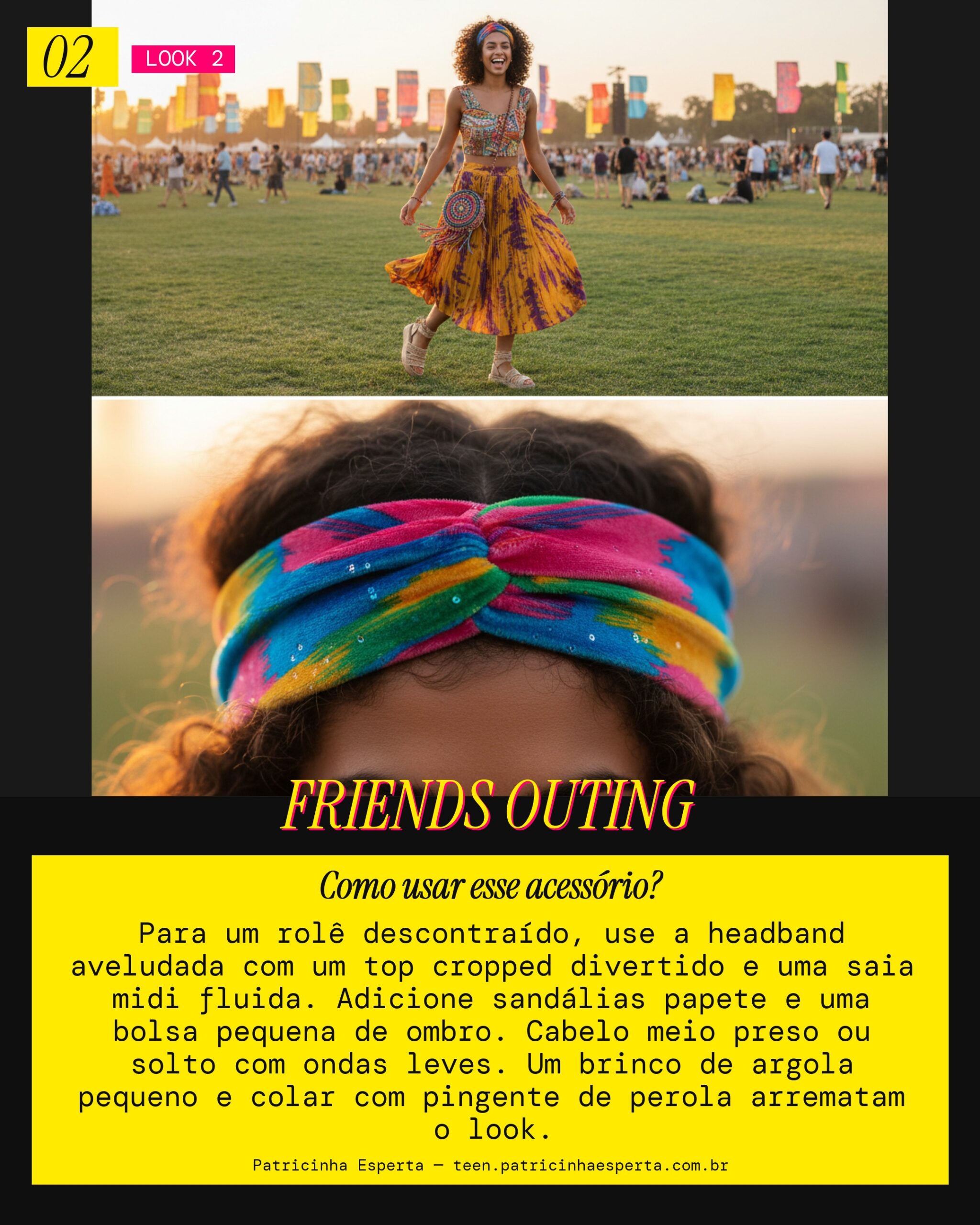 Look 2: Rolê com as Amigas