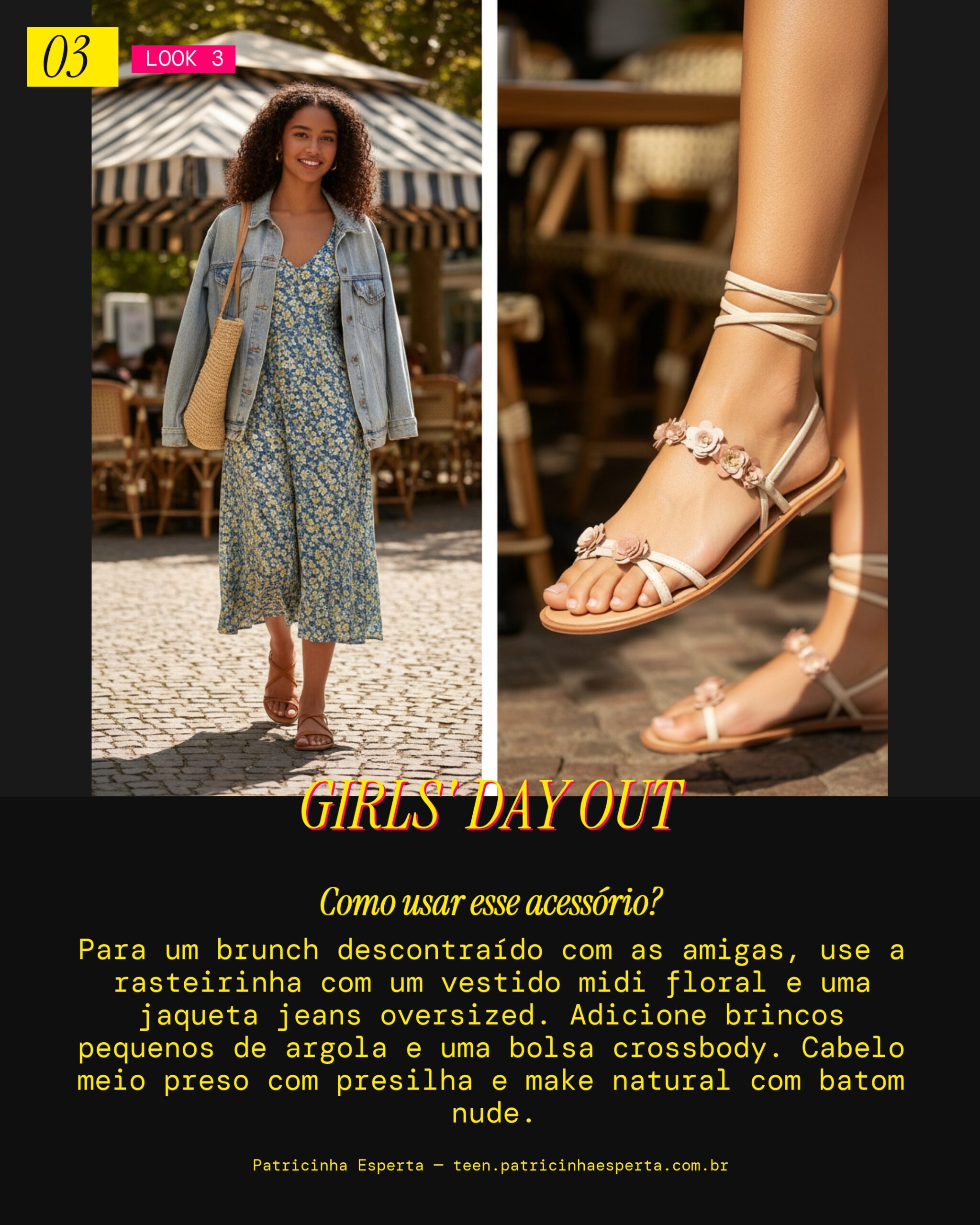 Look 3: Brunch com as BFFs