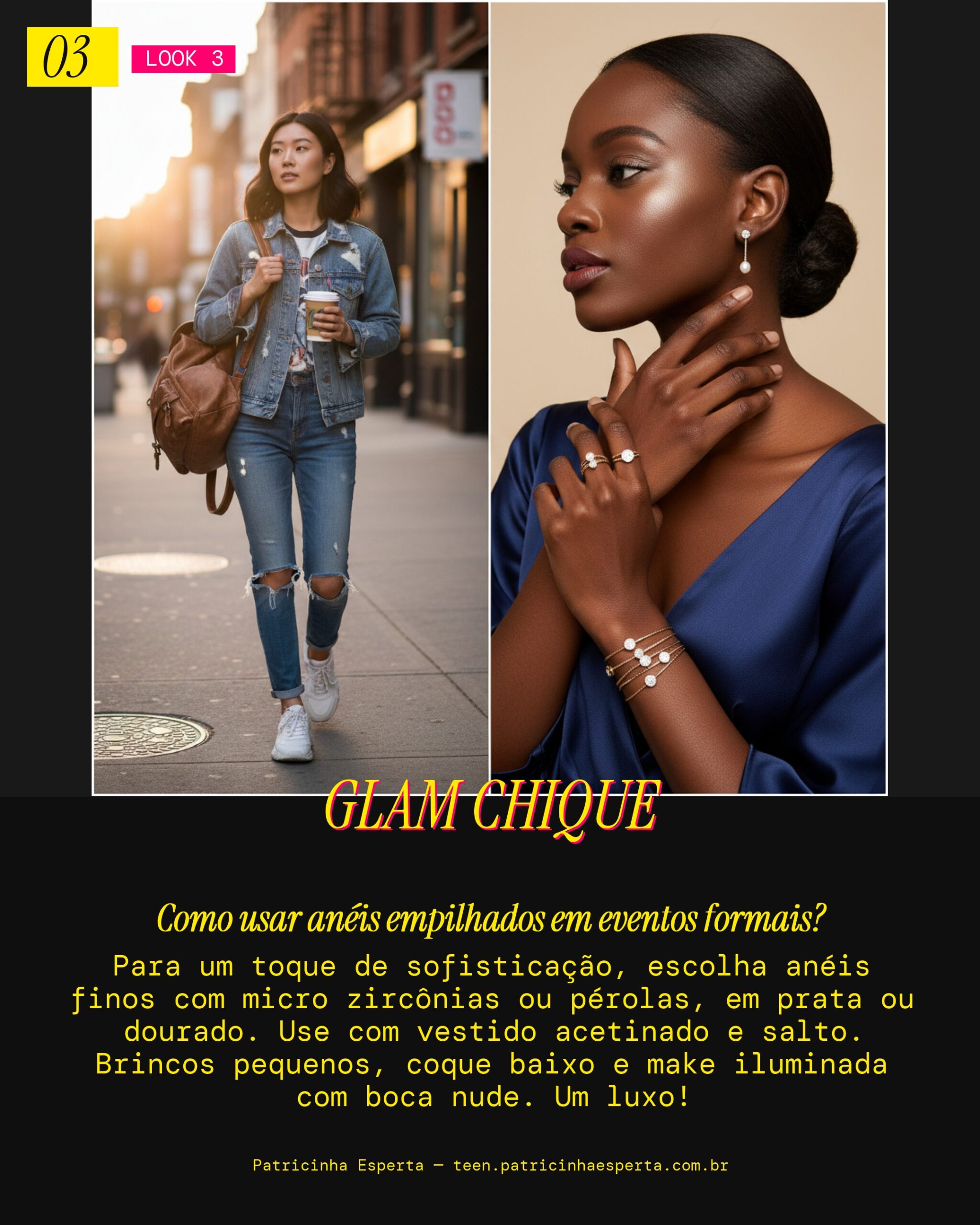 Look 3: Anéis Empilhados Formatura Glam