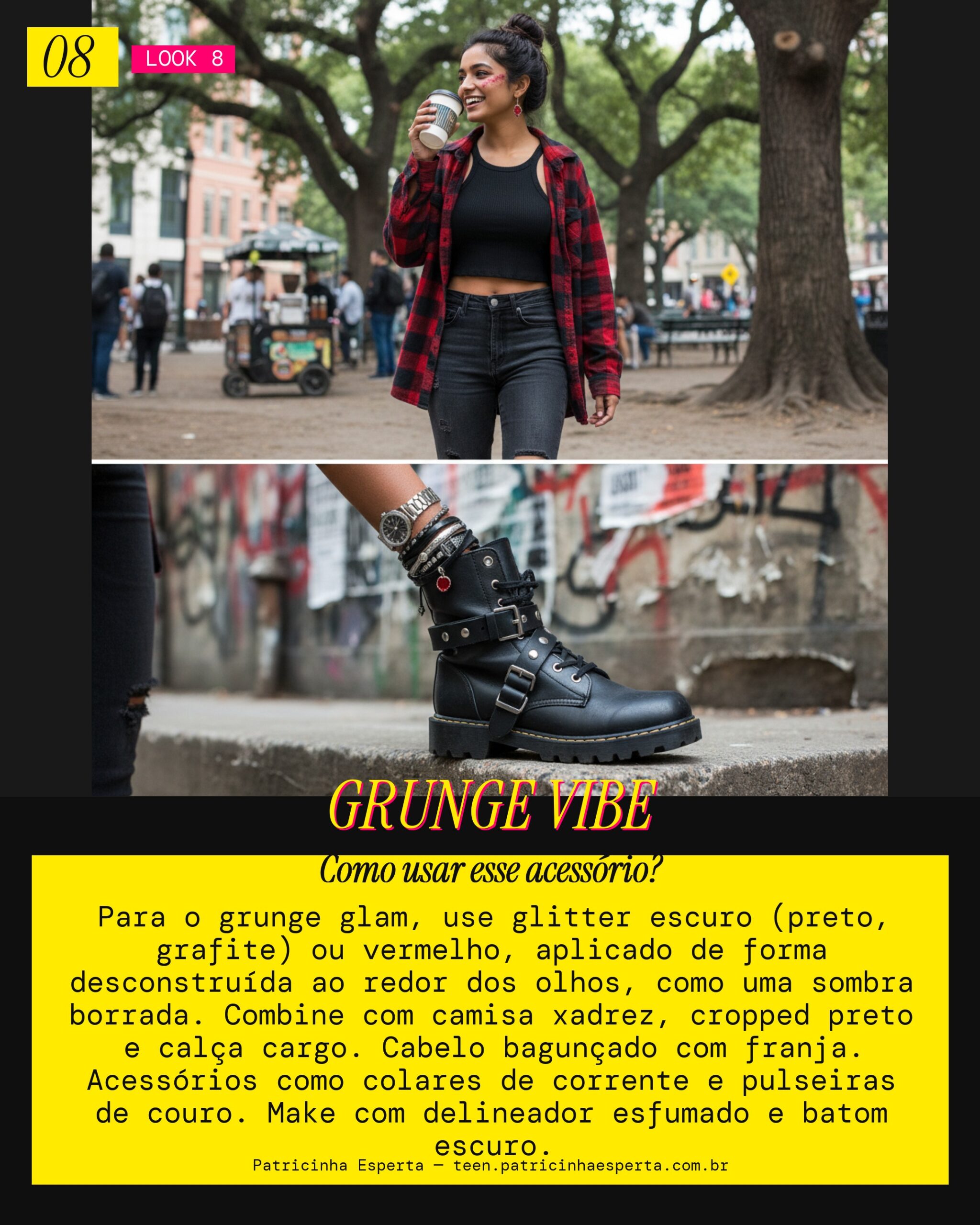 Look 8: Grunge Glam, Atitude e Rock'n'Roll