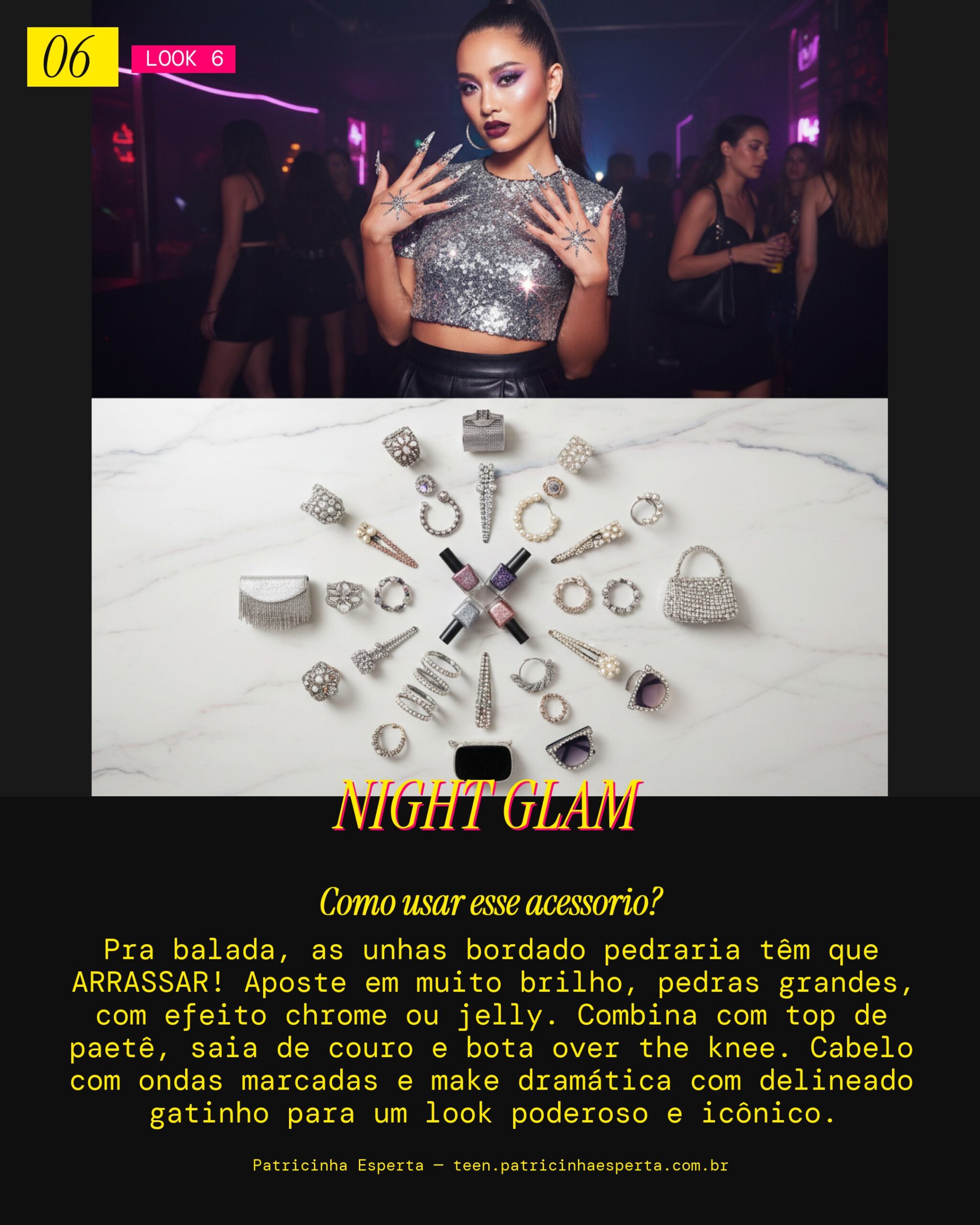 Look 6: Unhas Bordado Pedraria - Festa Noturna