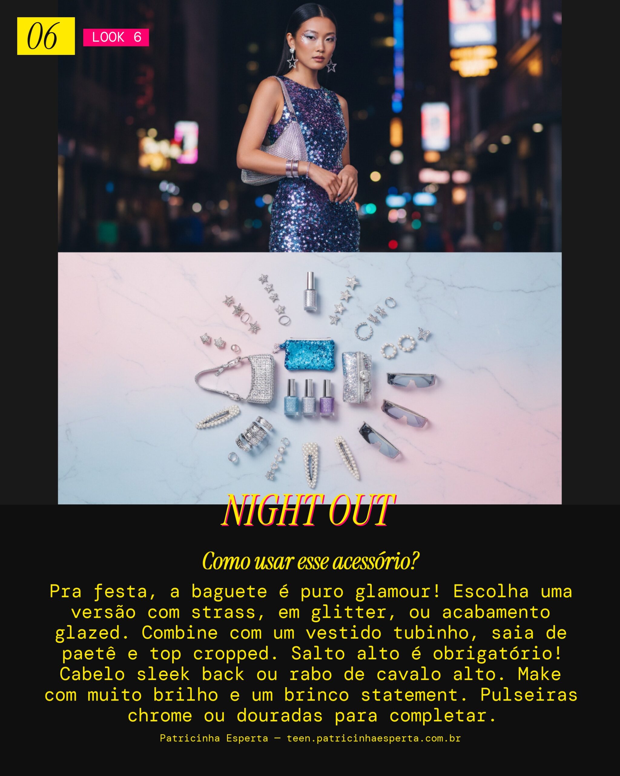 Look 6: Baguete Festa Noturna
