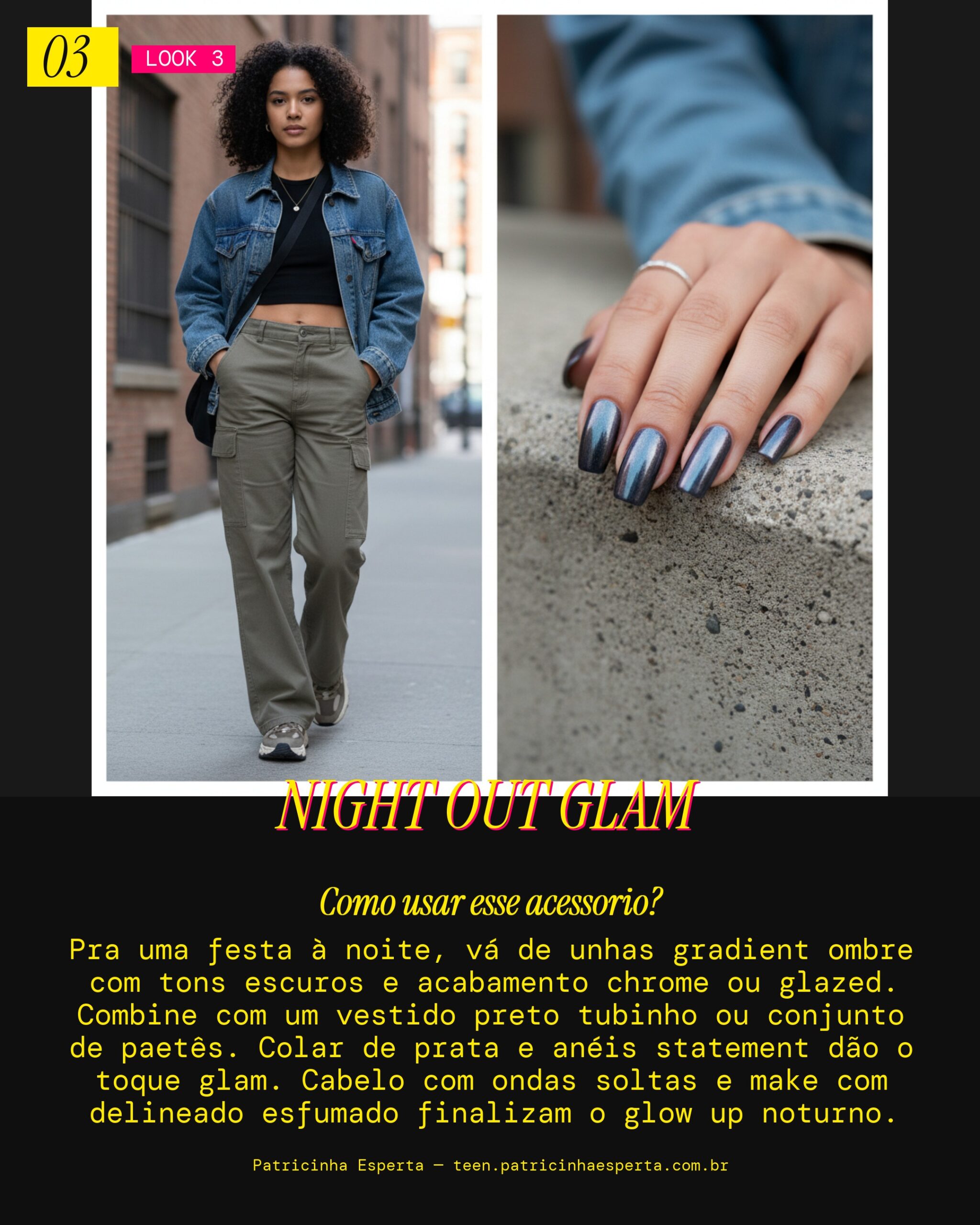 Look 3: Ombre Festa Noturna