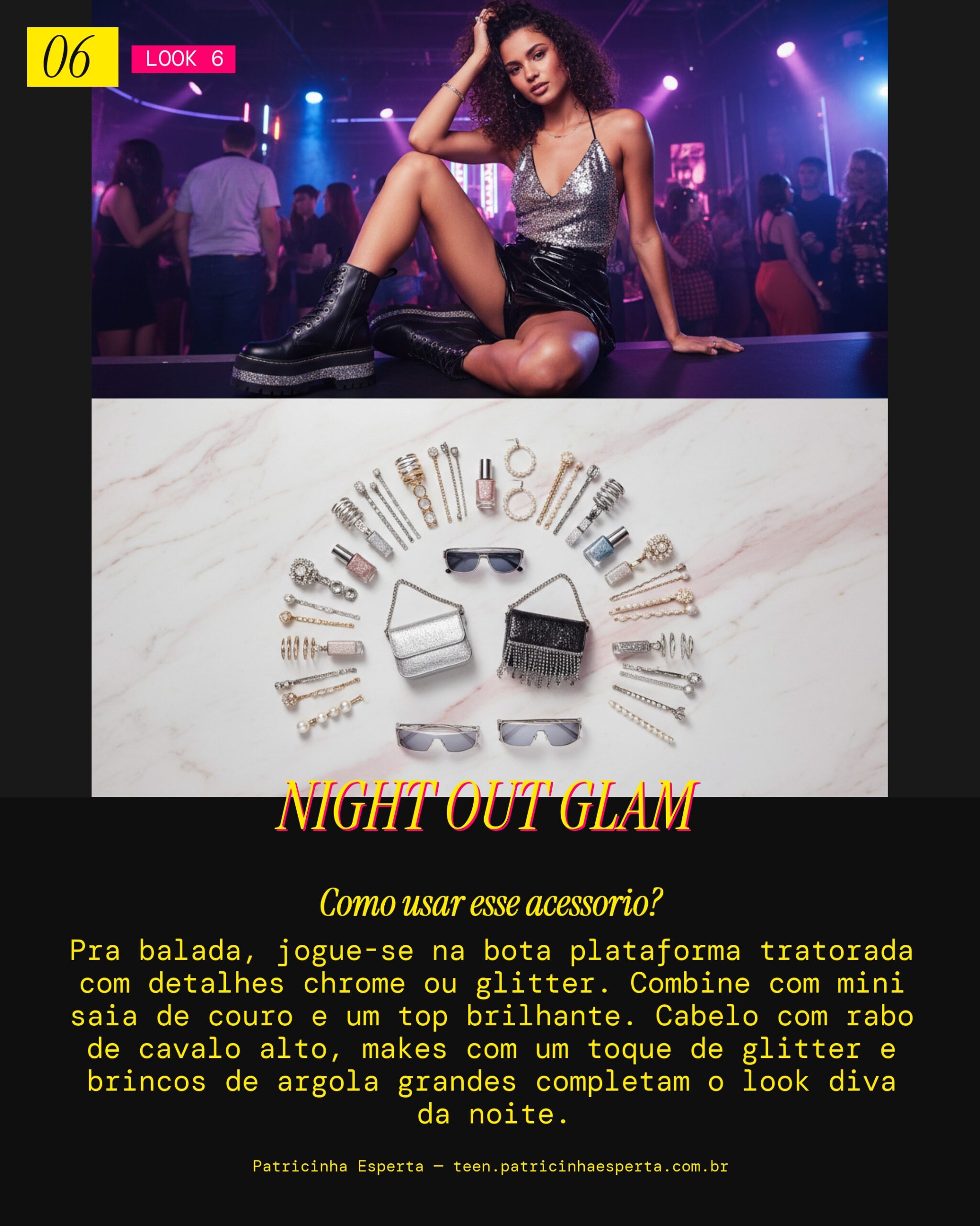 Look 6: Plataforma para a Festa Noturna