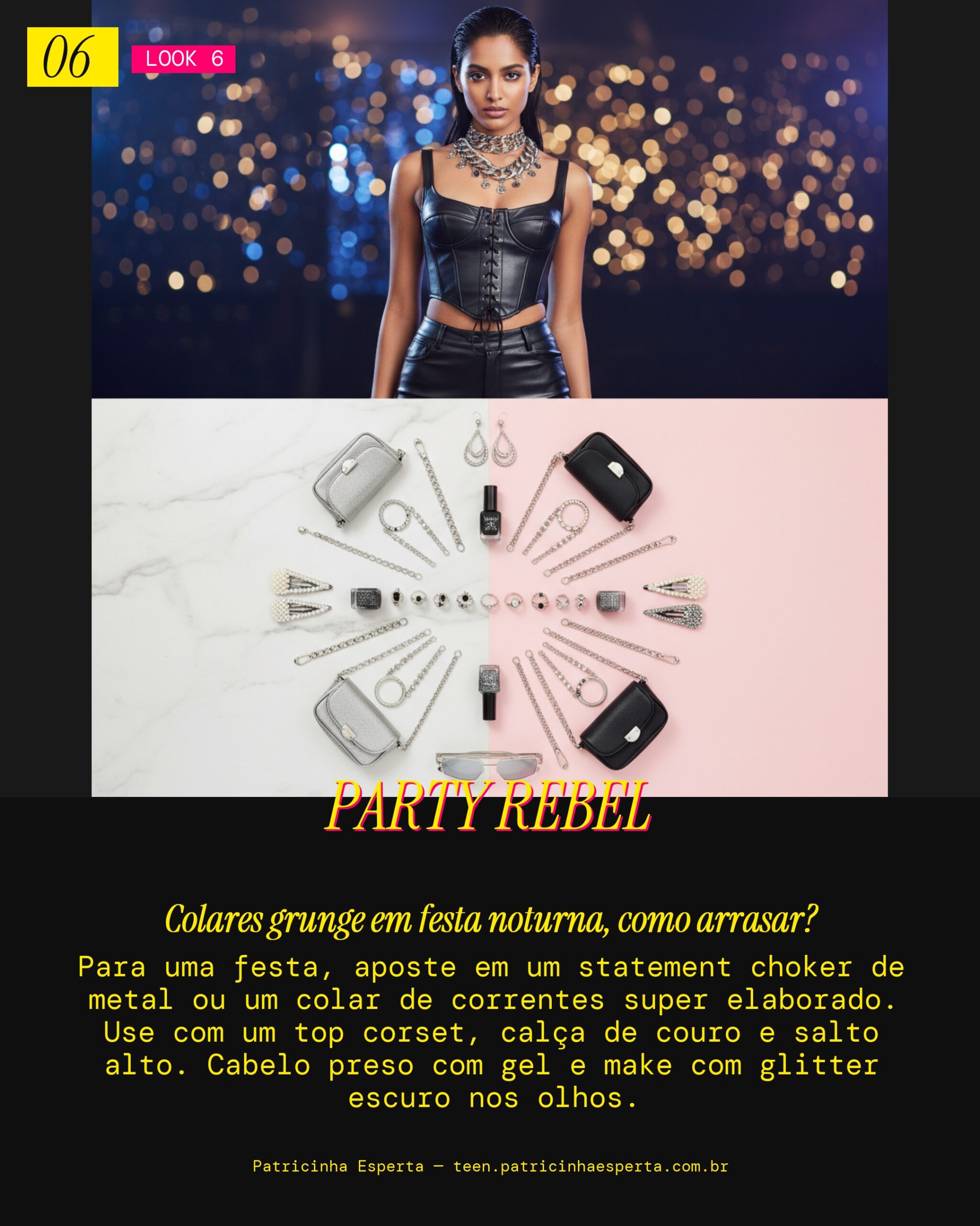 Look 6: Festa Noturna com Atitude
